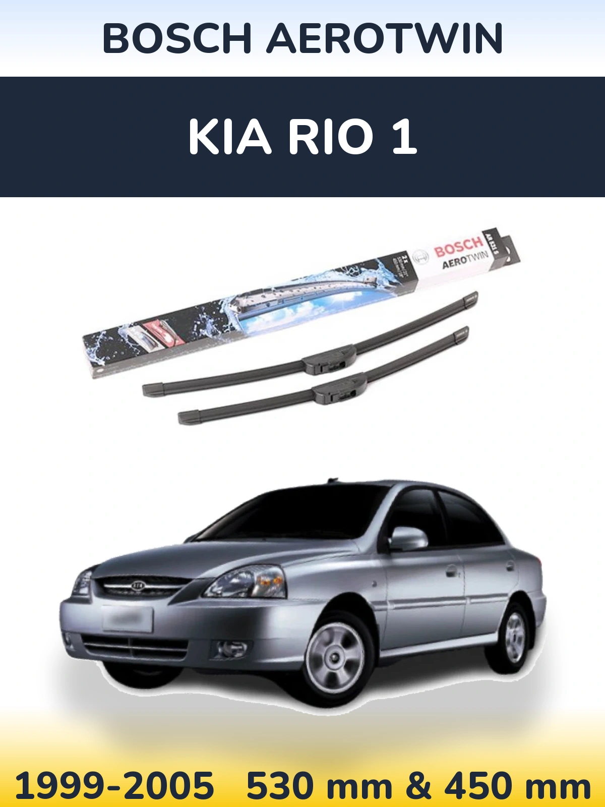 Komplet przednich wycieraczek BOSCH AeroTwin 530 & 450 mm do KIA Rio 1 1999-2005