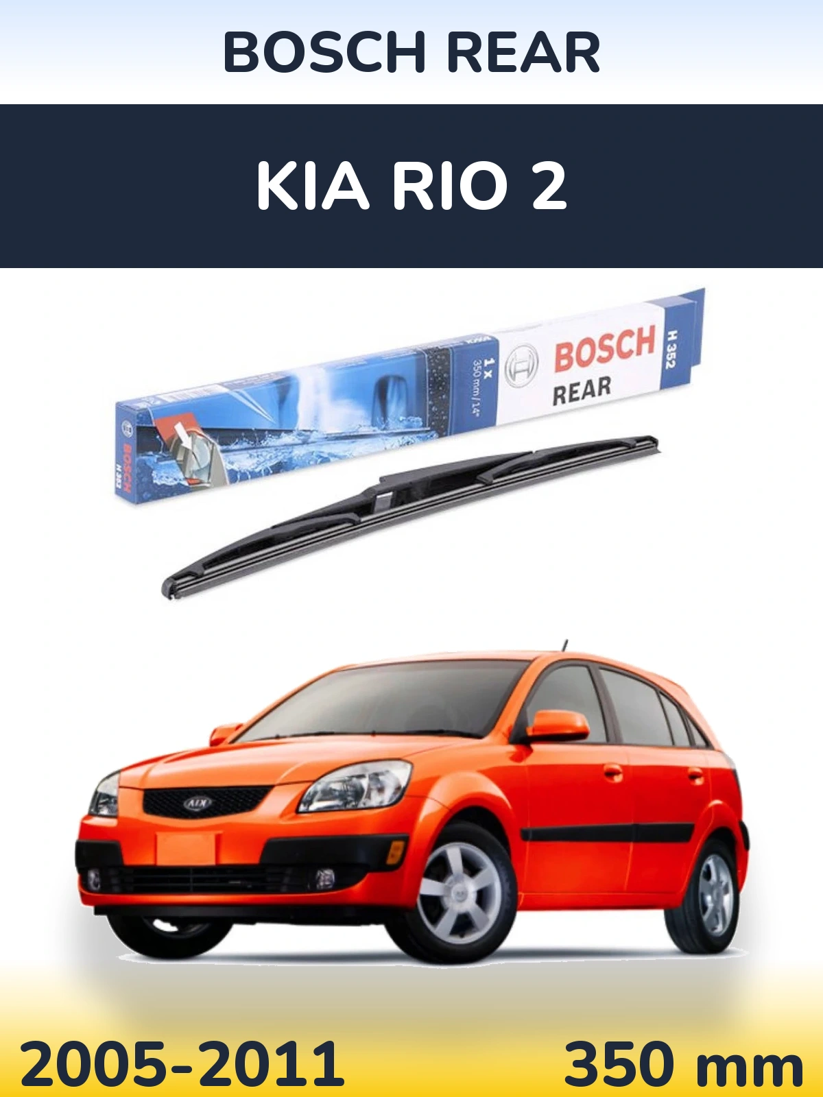 Tylna wycieraczka BOSCH Rear 350 mm do KIA Rio 2 2005-2011