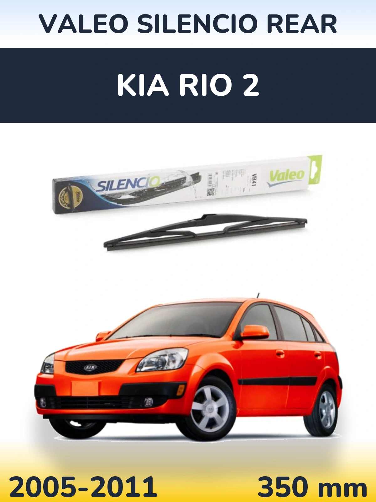 Tylna wycieraczka Valeo Silencio Rear 345 mm do KIA Rio 2 2005-2011