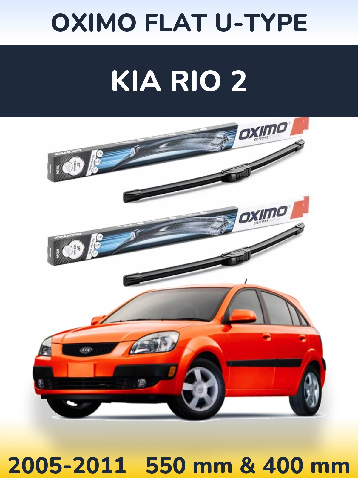 Komplet przednich wycieraczek Oximo Flat U-type 550 & 400 mm do KIA Rio 2 2005-2011
