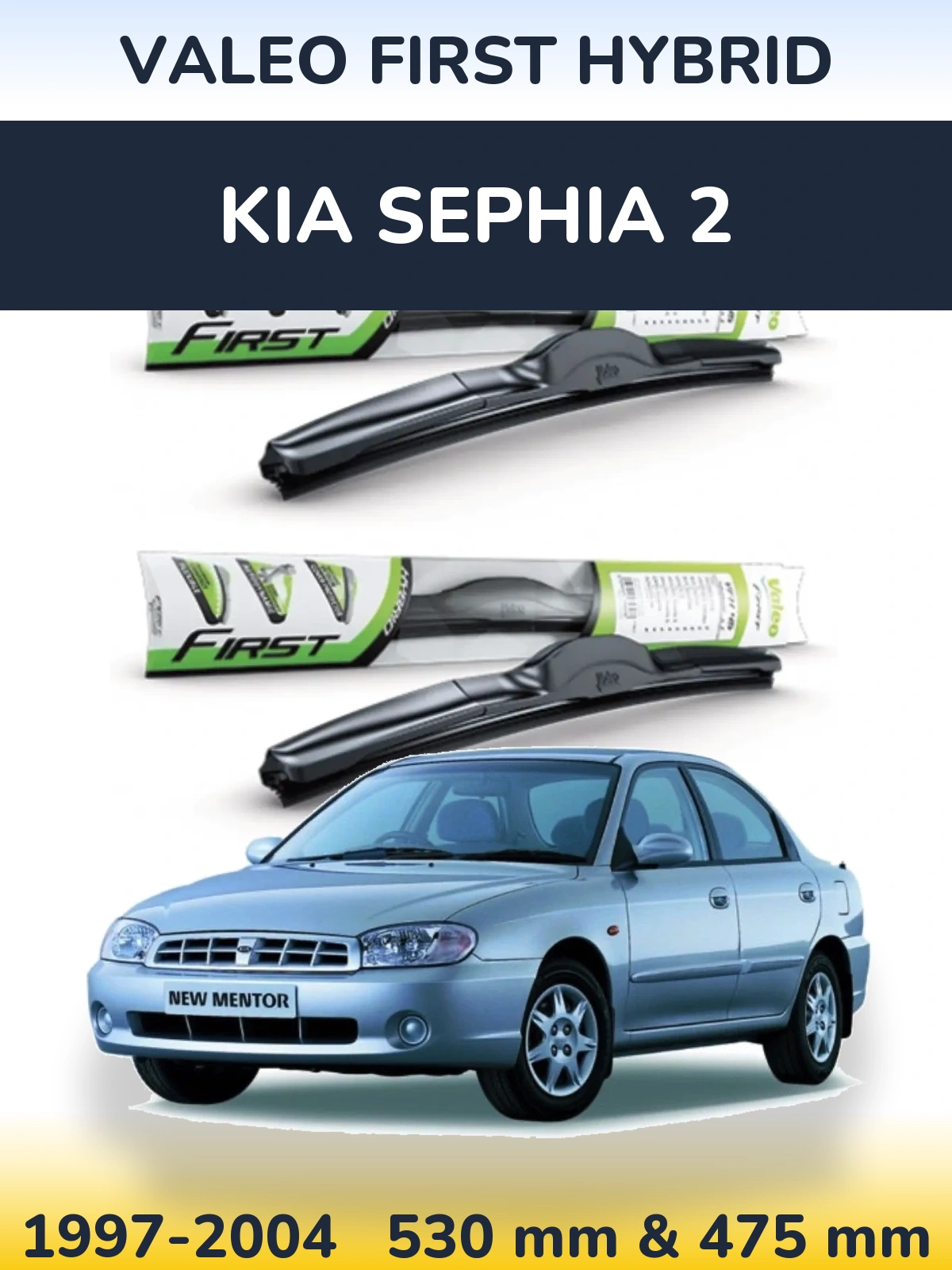 Komplet przednich wycieraczek Valeo First Hybrid 530 & 475 mm do KIA Sephia 2 1997-2004