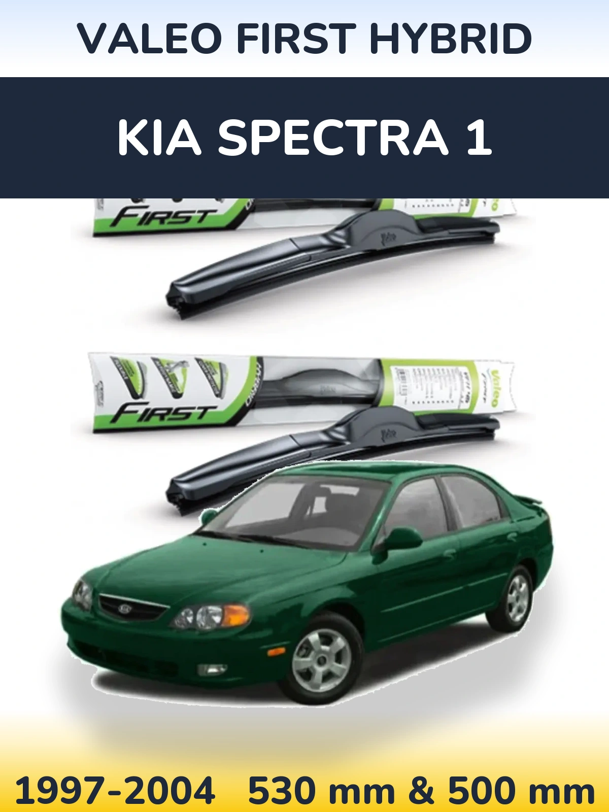Komplet przednich wycieraczek Valeo First Hybrid 530 & 500 mm do KIA Spectra 1 1997-2004