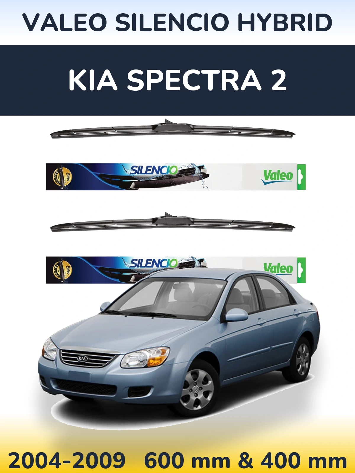 Komplet przednich wycieraczek Valeo Silencio Hybrid 600 & 400 mm do KIA Spectra 2 2004-2009