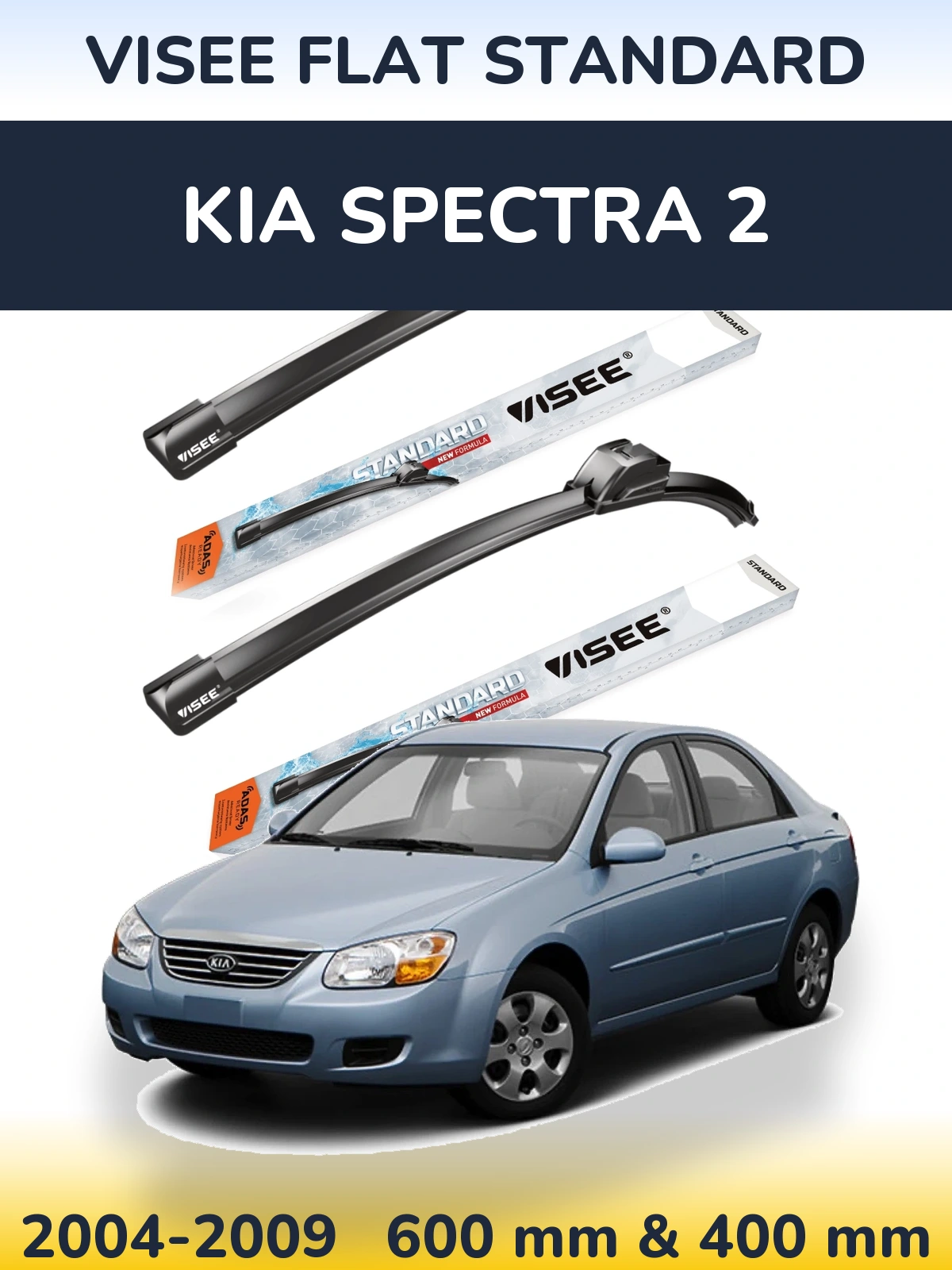 Komplet przednich wycieraczek VISEE FLAT STANDARD 600 & 400 mm do KIA Spectra 2 2004-2009