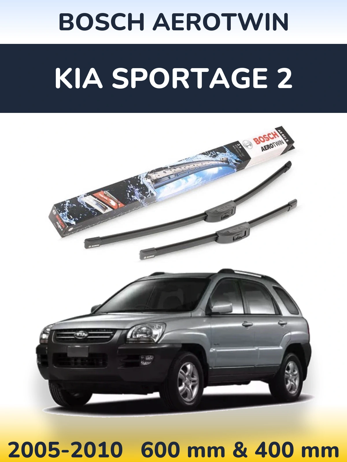 Komplet przednich wycieraczek BOSCH AeroTwin 600 & 400 mm do KIA Sportage 2 2005-2010