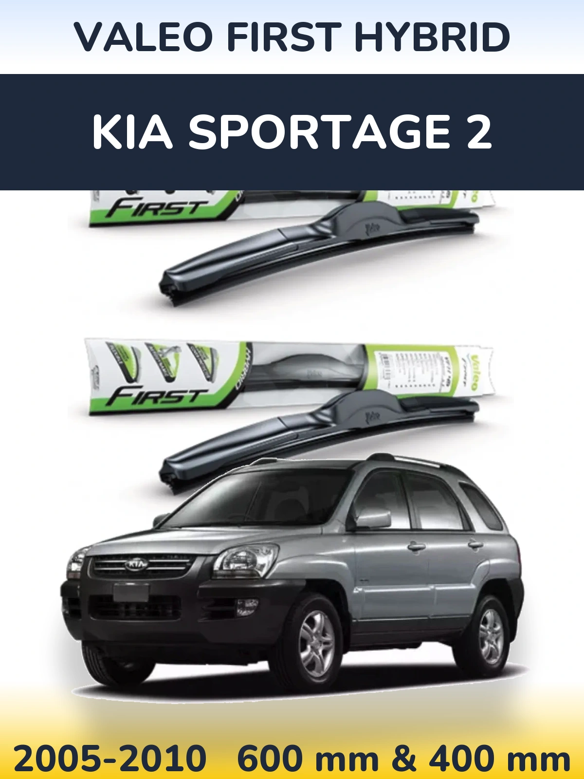 Komplet przednich wycieraczek Valeo First Hybrid 600 & 400 mm do KIA Sportage 2 2005-2010