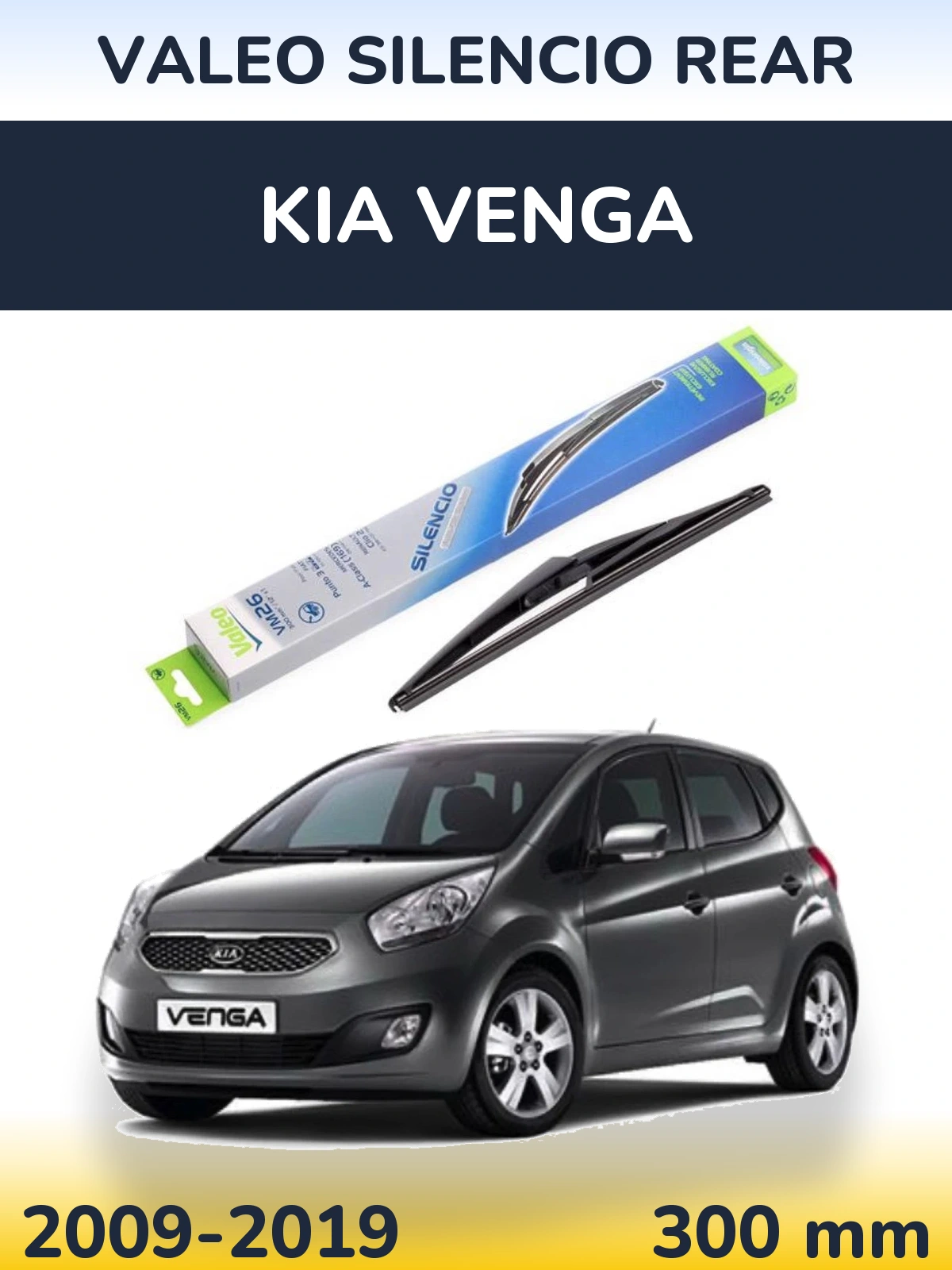 Tylna wycieraczka Valeo Silencio Rear 300 mm do KIA Venga 2009-2019
