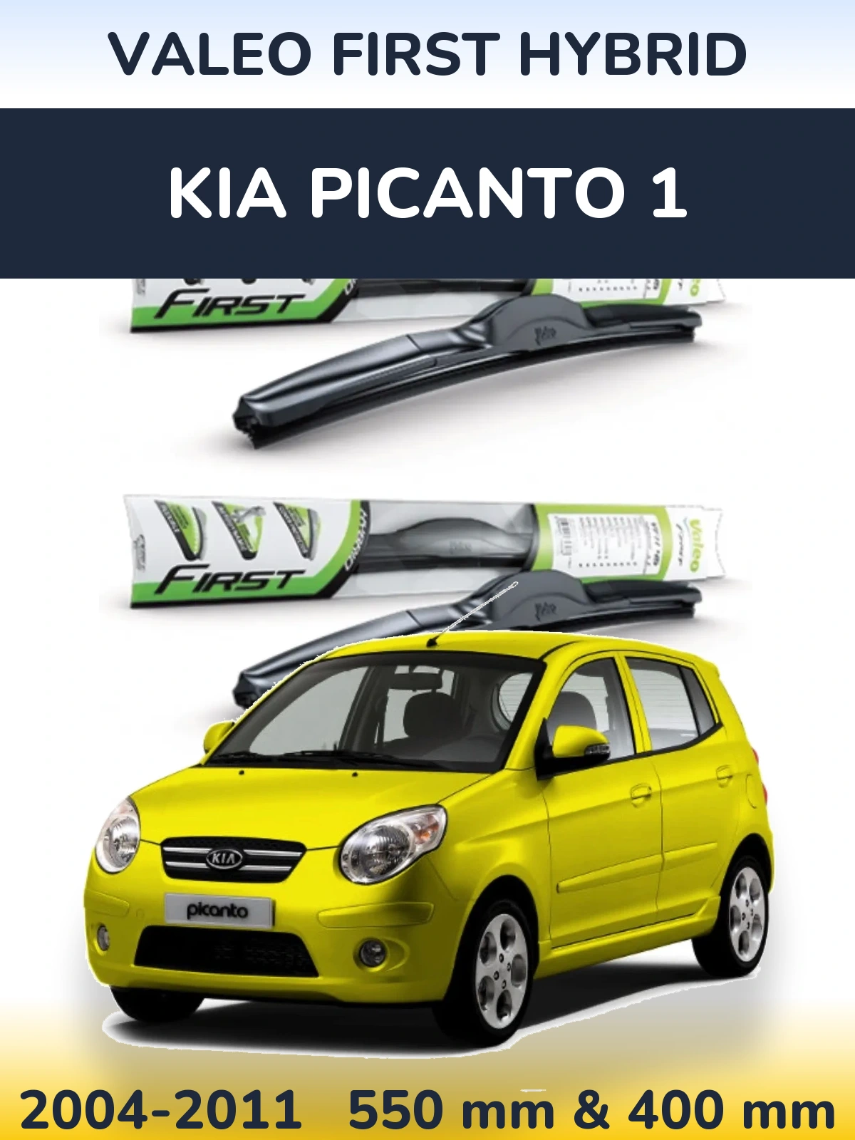 Komplet przednich wycieraczek Valeo First Hybrid 550 & 400 mm do KIA Picanto 1 2004-2011