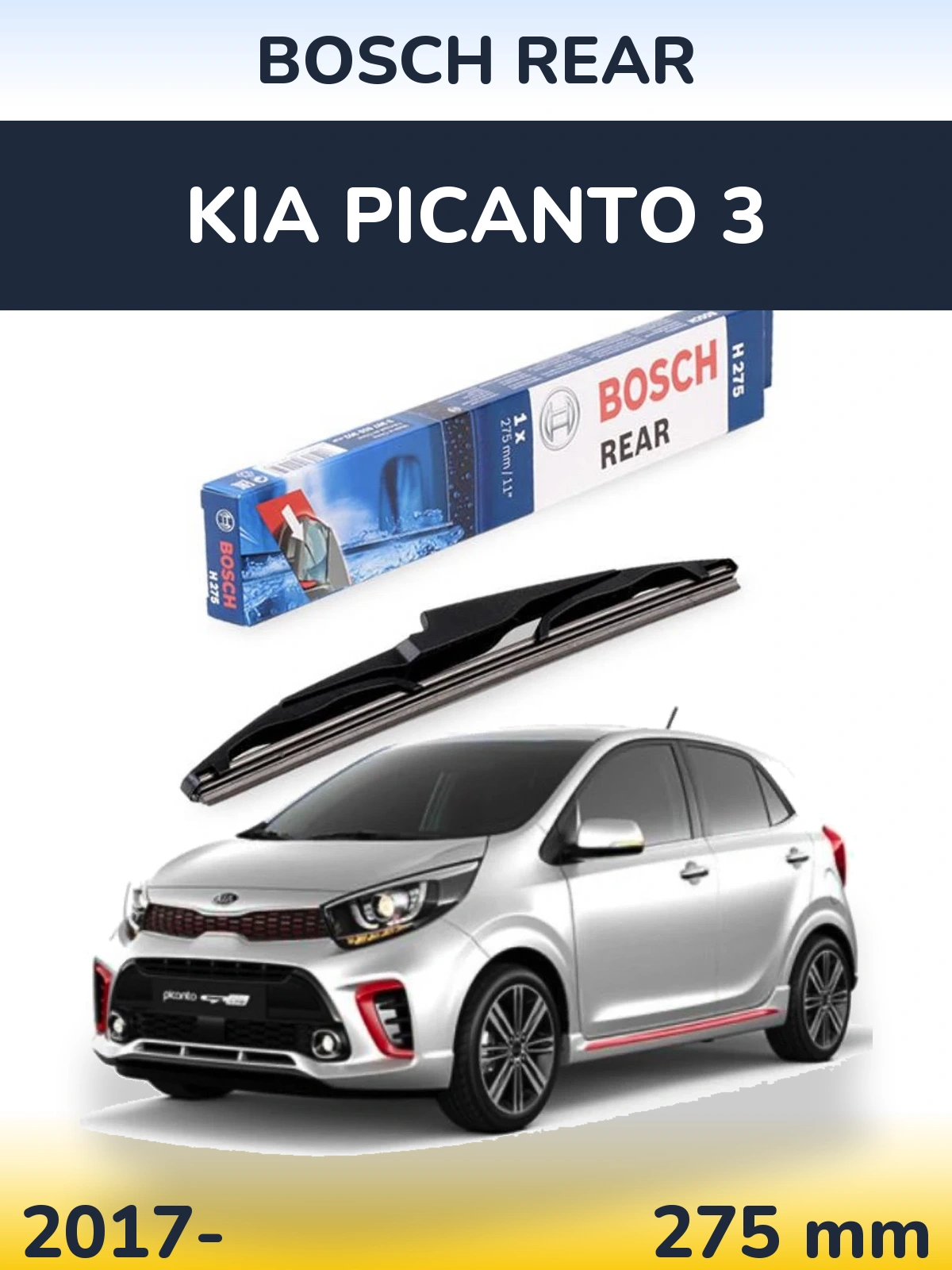 Tylna wycieraczka BOSCH Rear 275 mm do KIA Picanto 3 2017-2026