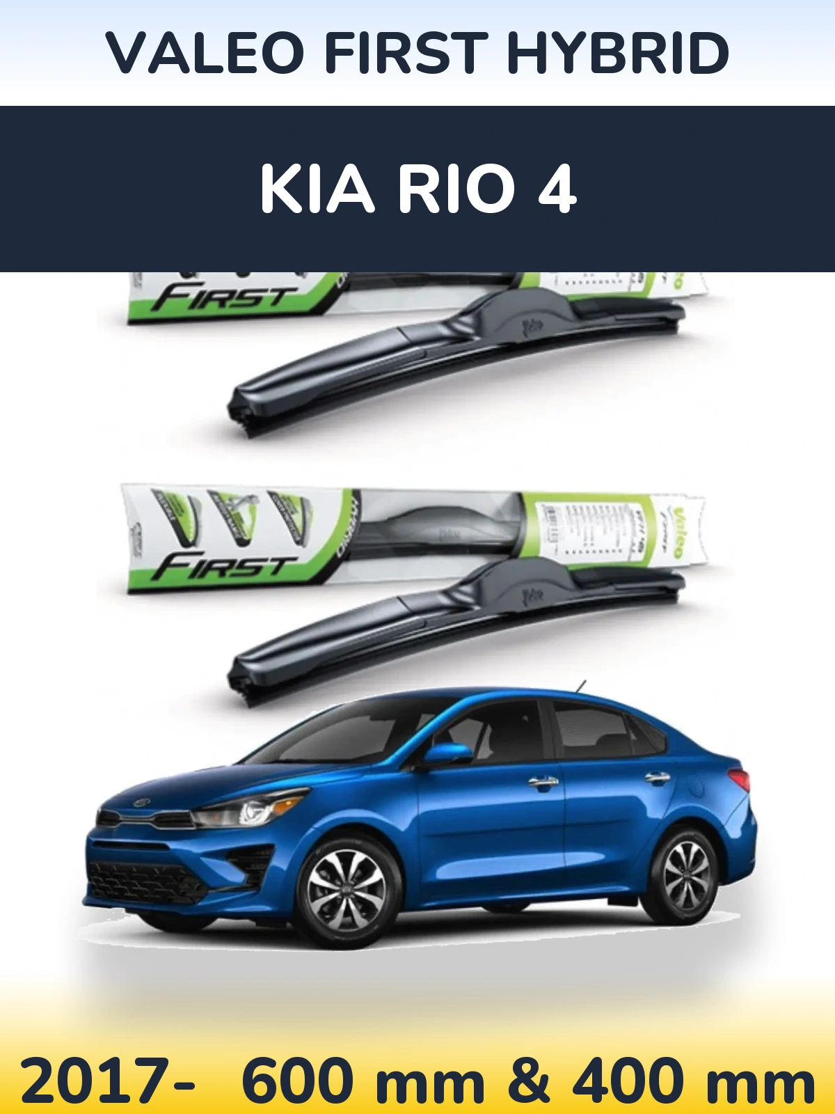 Komplet przednich wycieraczek Valeo First Hybrid 600 & 400 mm do KIA Rio 4 2017-2026