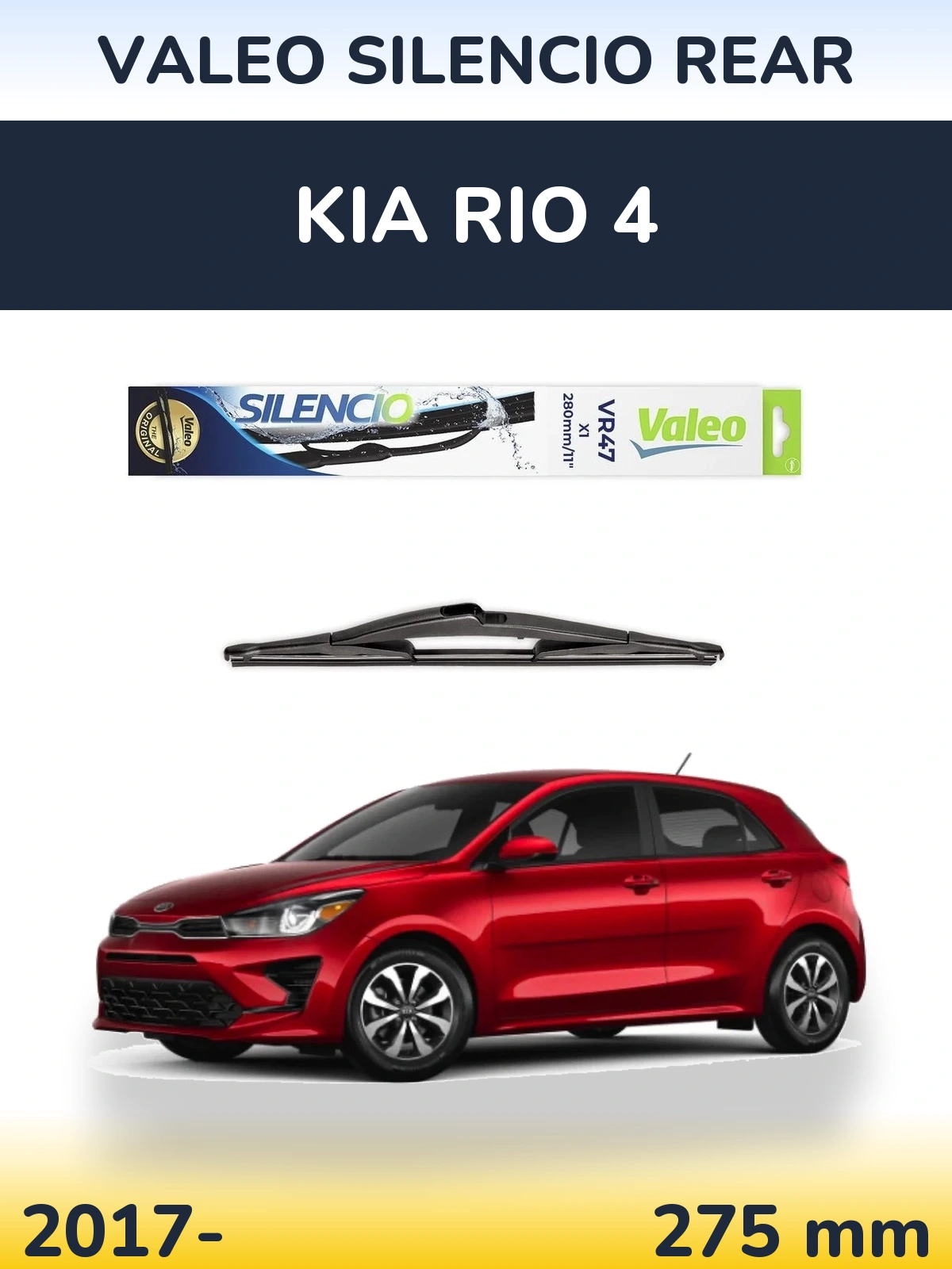 Tylna wycieraczka Valeo Silencio Rear 280 mm do KIA Rio 4 2017-2026