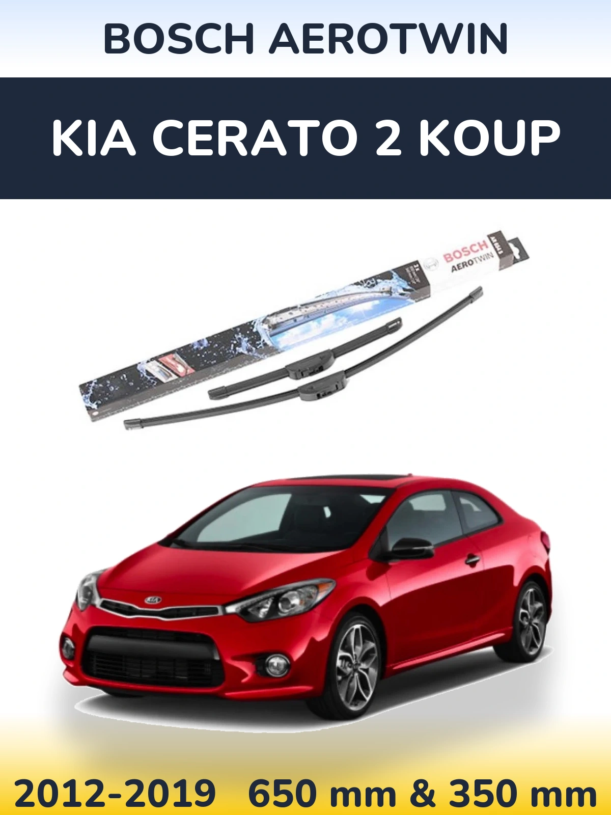 Komplet przednich wycieraczek BOSCH AeroTwin 650 & 350 mm do KIA Cerato 2 Koup 2012-2019