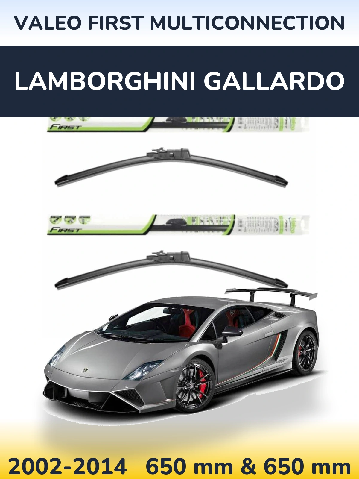 Комплект передних дворников Valeo First MultiConnection 650 & 650 мм для Lamborghini Gallardo 2002-2014