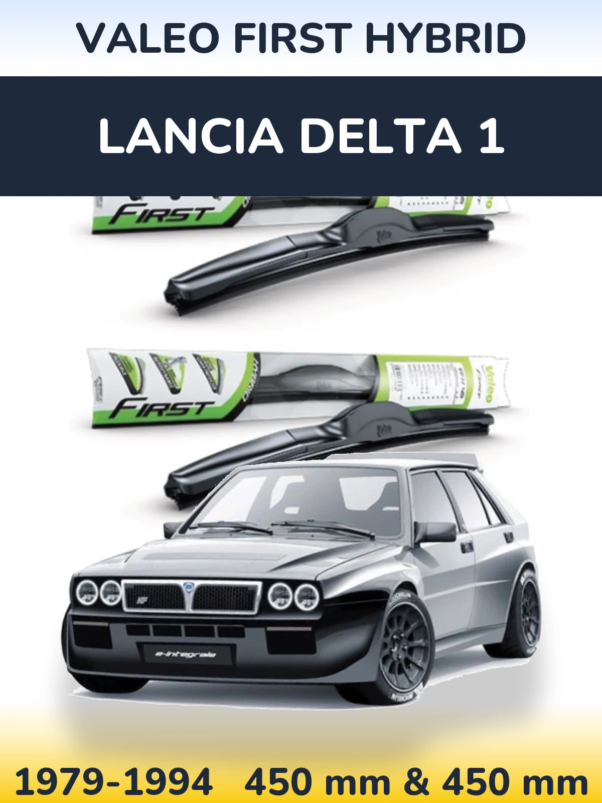 Komplet przednich wycieraczek Valeo First Hybrid 450 & 450 mm do Lancia Delta 1 1979-1994