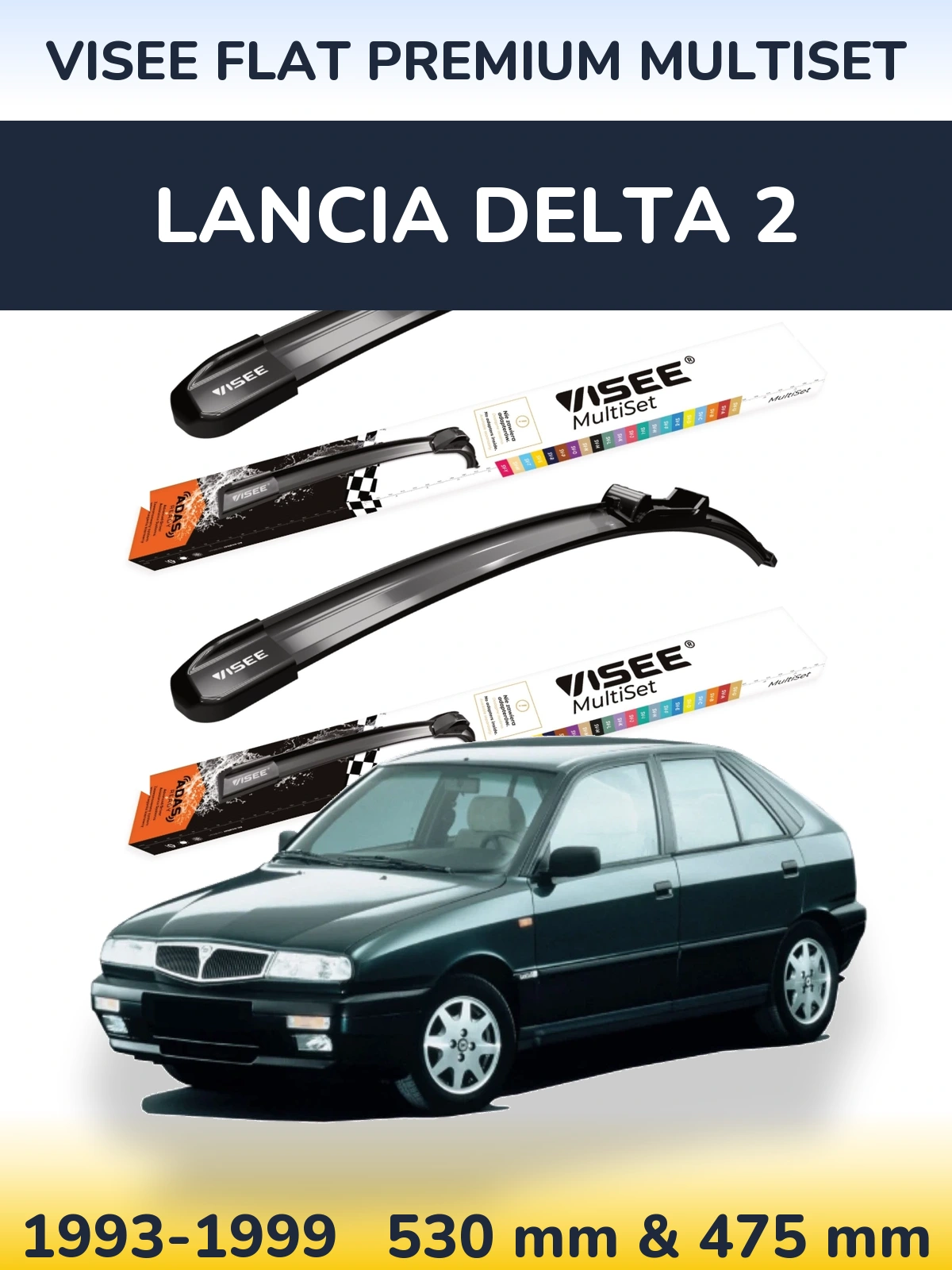 Front wiper blade set VISEE FLAT PREMIUM MultiSet 530 & 475 mm for Lancia Delta 2 1993-1999