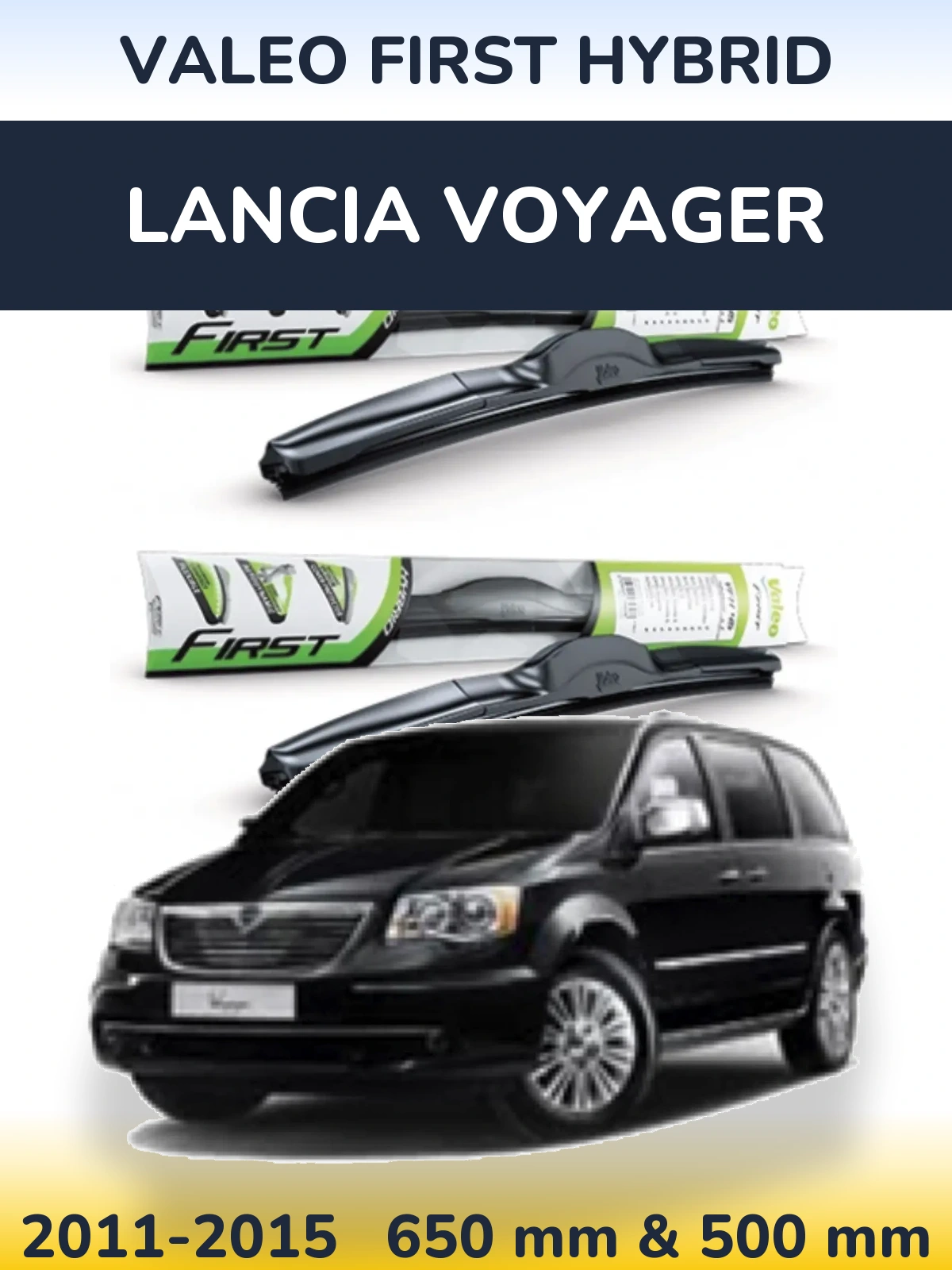 Front wiper blade set Valeo First Hybrid 650 & 500 mm for Lancia Voyager 2011-2015