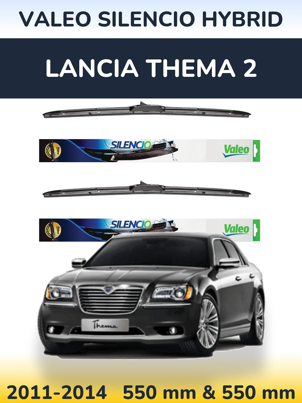 Комплект передніх щіток Valeo Silencio Hybrid 550 & 550 мм для Lancia Thema 2 2011-2014