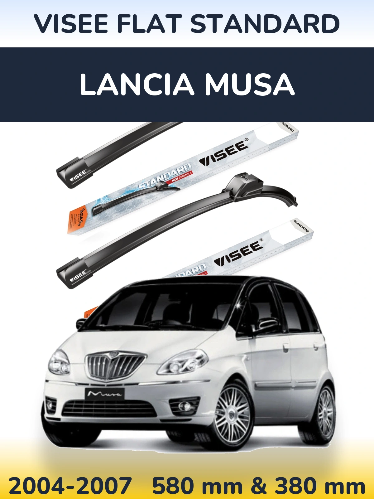 Komplet przednich wycieraczek VISEE FLAT STANDARD 580 & 380 mm do Lancia Musa 2004-2007