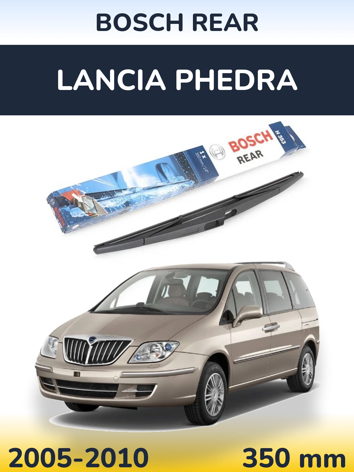 Tylna wycieraczka BOSCH Rear 350 mm do Lancia Phedra 2005-2010