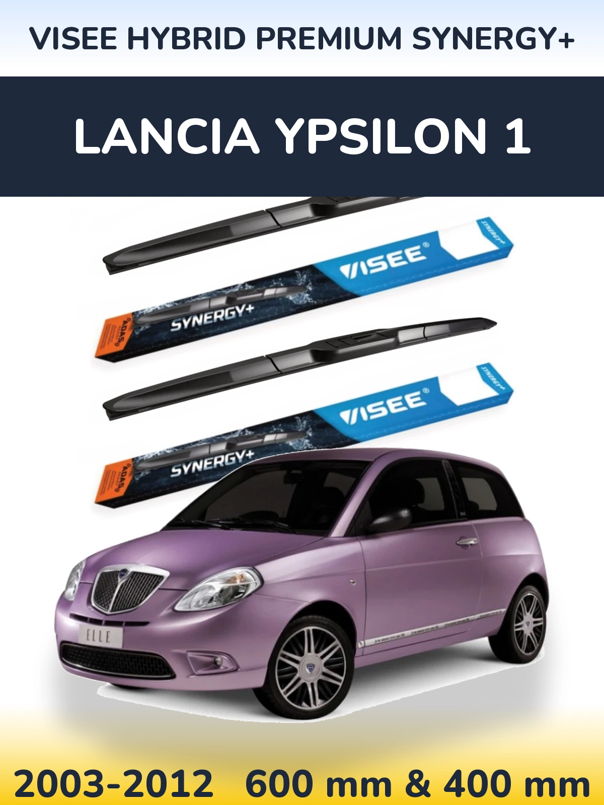 Komplet przednich wycieraczek VISEE HYBRID PREMIUM SYNERGY+ 600 & 400 mm do Lancia Ypsilon 1 2003-2012