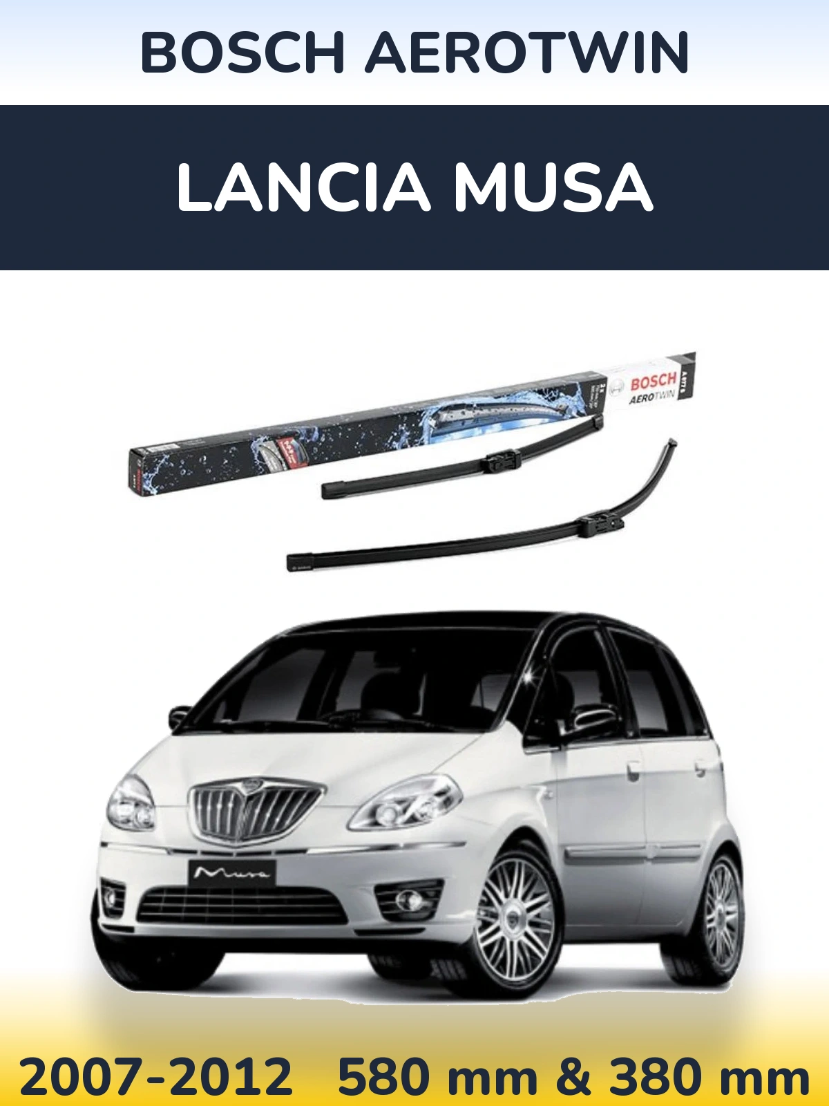 Komplet przednich wycieraczek BOSCH AeroTwin 580 & 380 mm do Lancia Musa 2007-2012