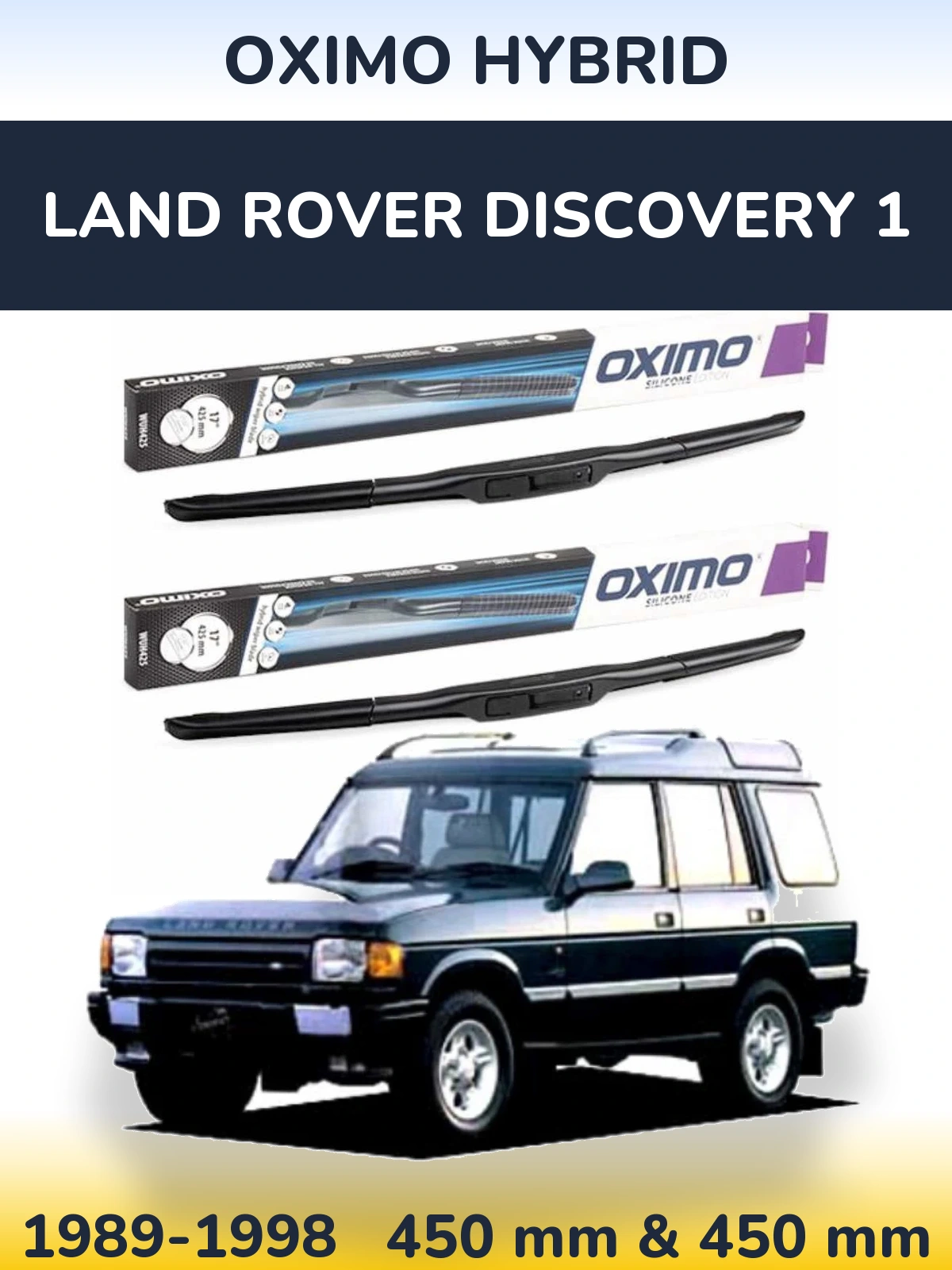 Komplet przednich wycieraczek Oximo Hybrid 450 & 450 mm do Land Rover Discovery 1 1989-1998
