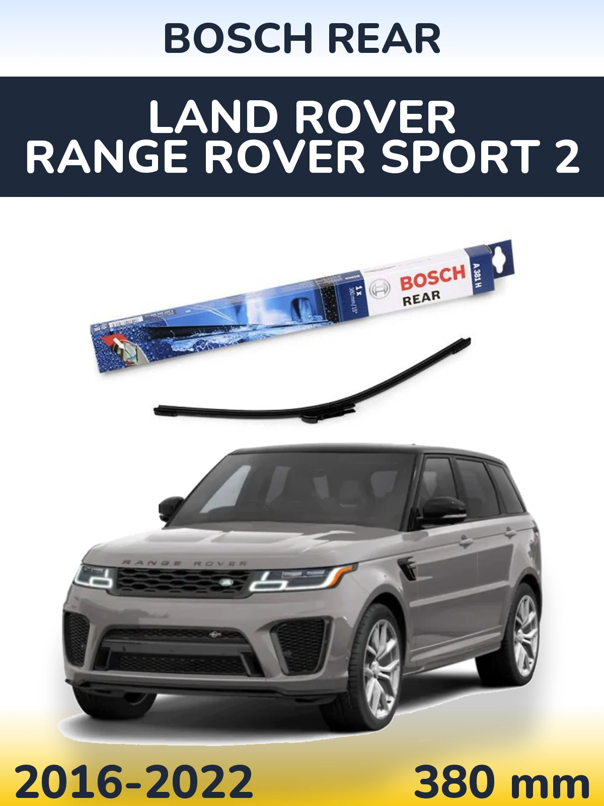 Rear wiper blade BOSCH Rear 380 mm for Land Rover Range Rover Sport 2 2016-2022
