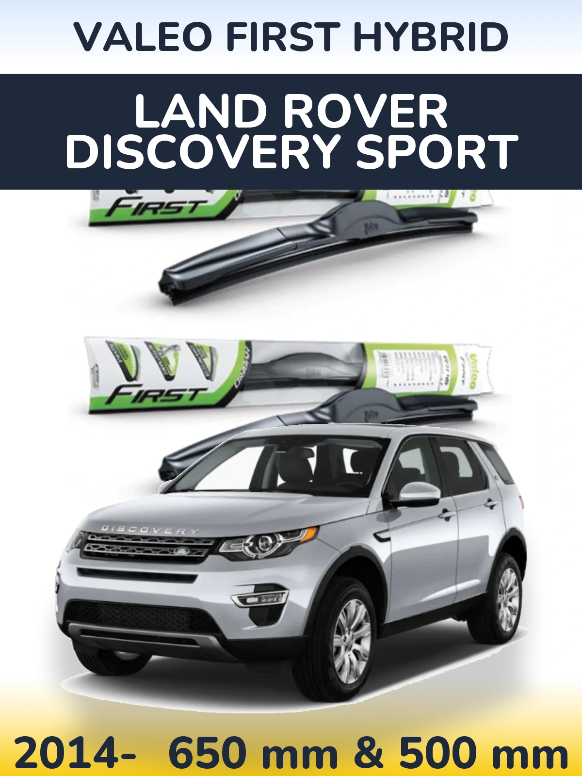 Комплект передних дворников Valeo First Hybrid 650 & 500 мм для Land Rover Discovery Sport 2014-2026