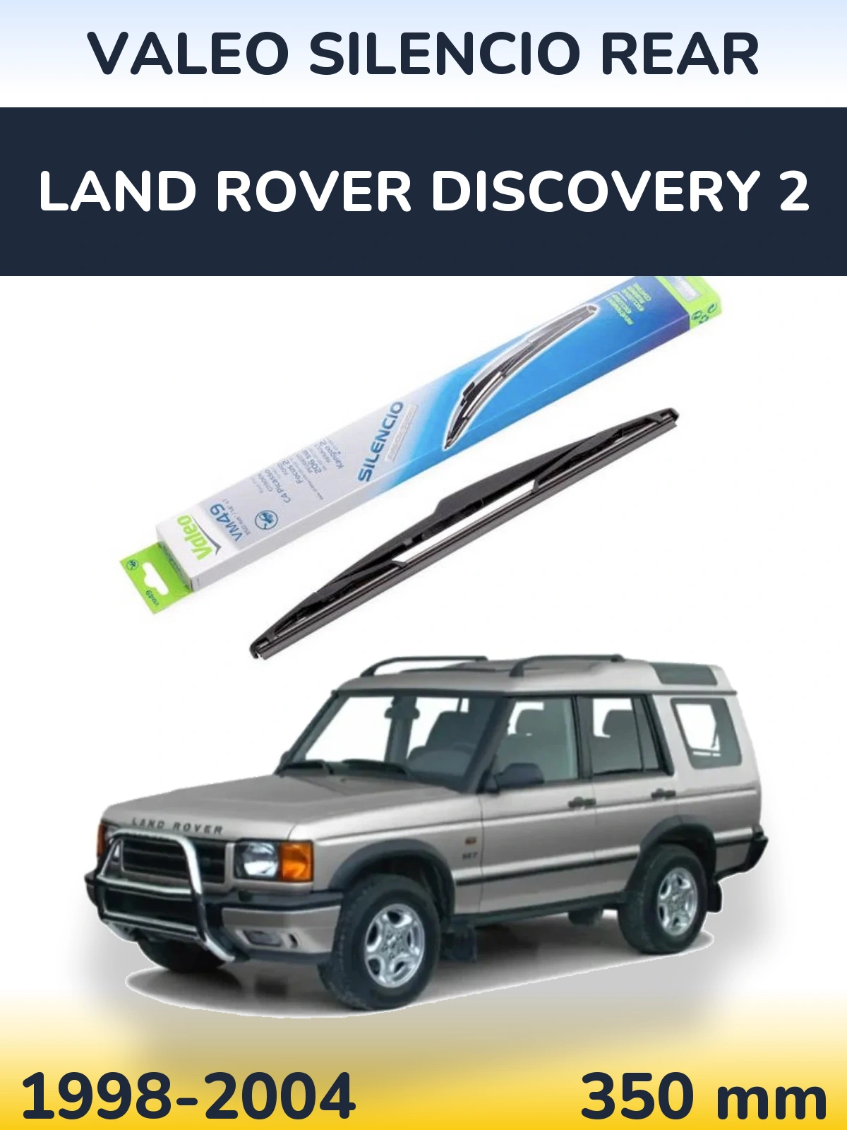 Задний дворник Valeo Silencio Rear 350 мм для Land Rover Discovery 2 1998-2004