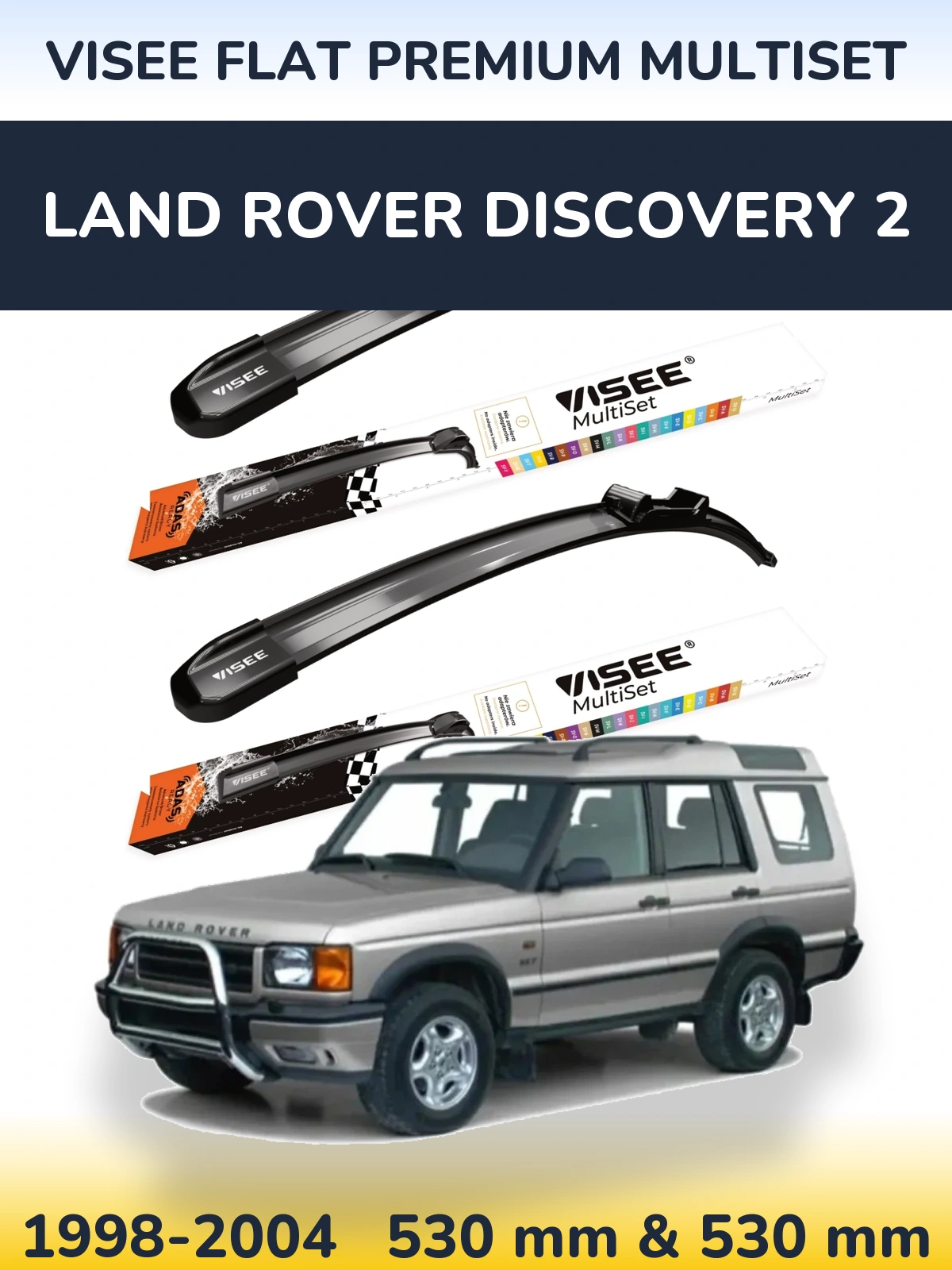 Komplet przednich wycieraczek VISEE FLAT PREMIUM MultiSet 530 & 530 mm do Land Rover Discovery 2 1998-2004