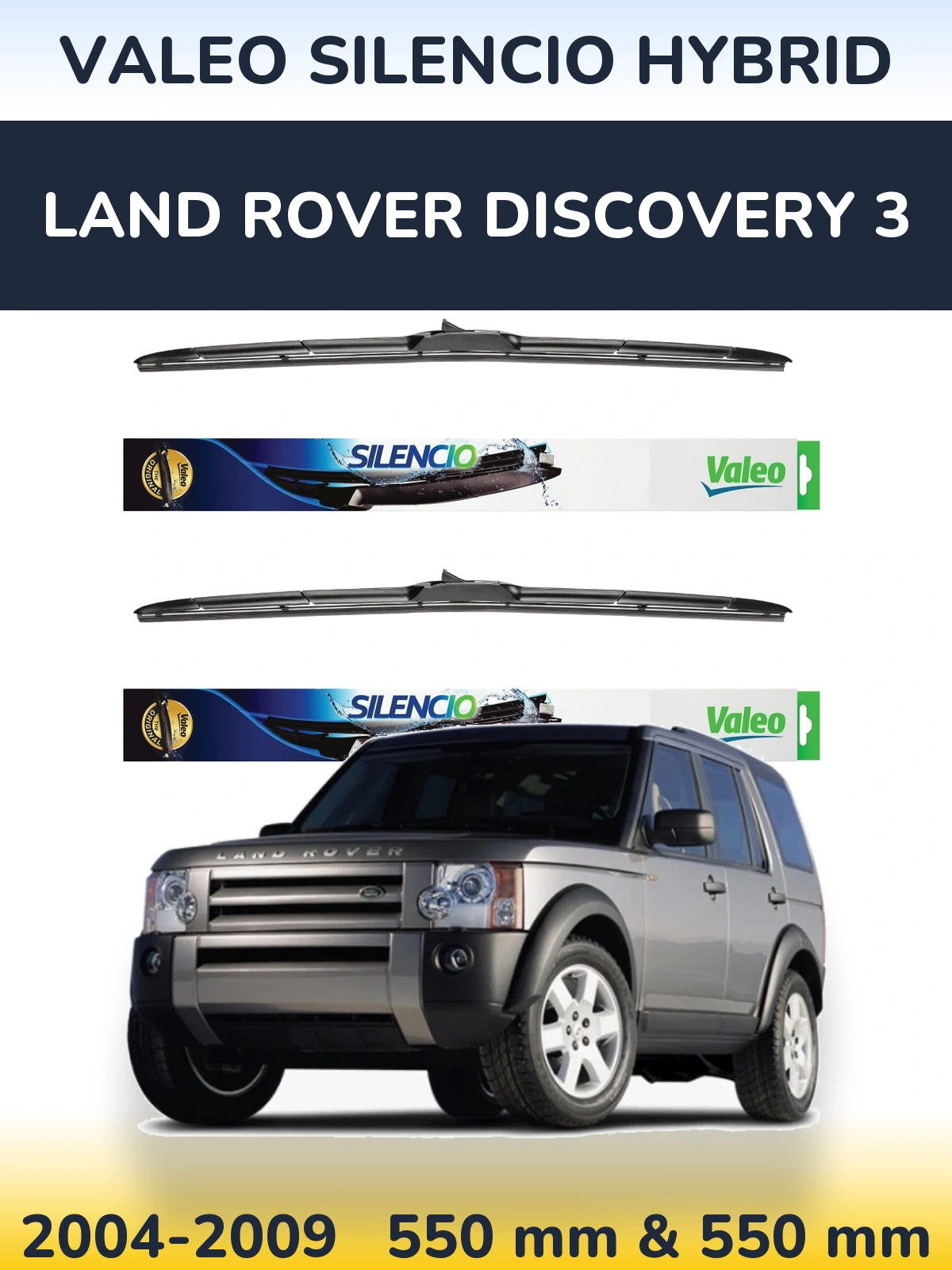 Front wiper blade set Valeo Silencio Hybrid 550 & 550 mm for Land Rover Discovery 3 2004-2009