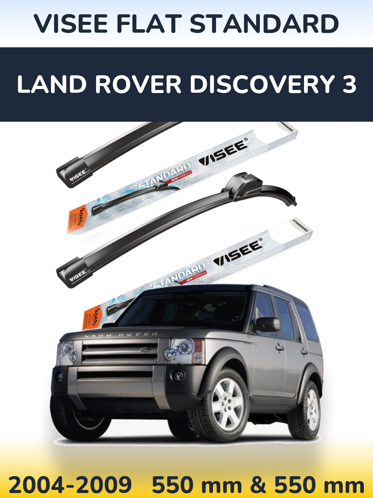 Komplet przednich wycieraczek VISEE FLAT STANDARD 550 & 550 mm do Land Rover Discovery 3 2004-2009