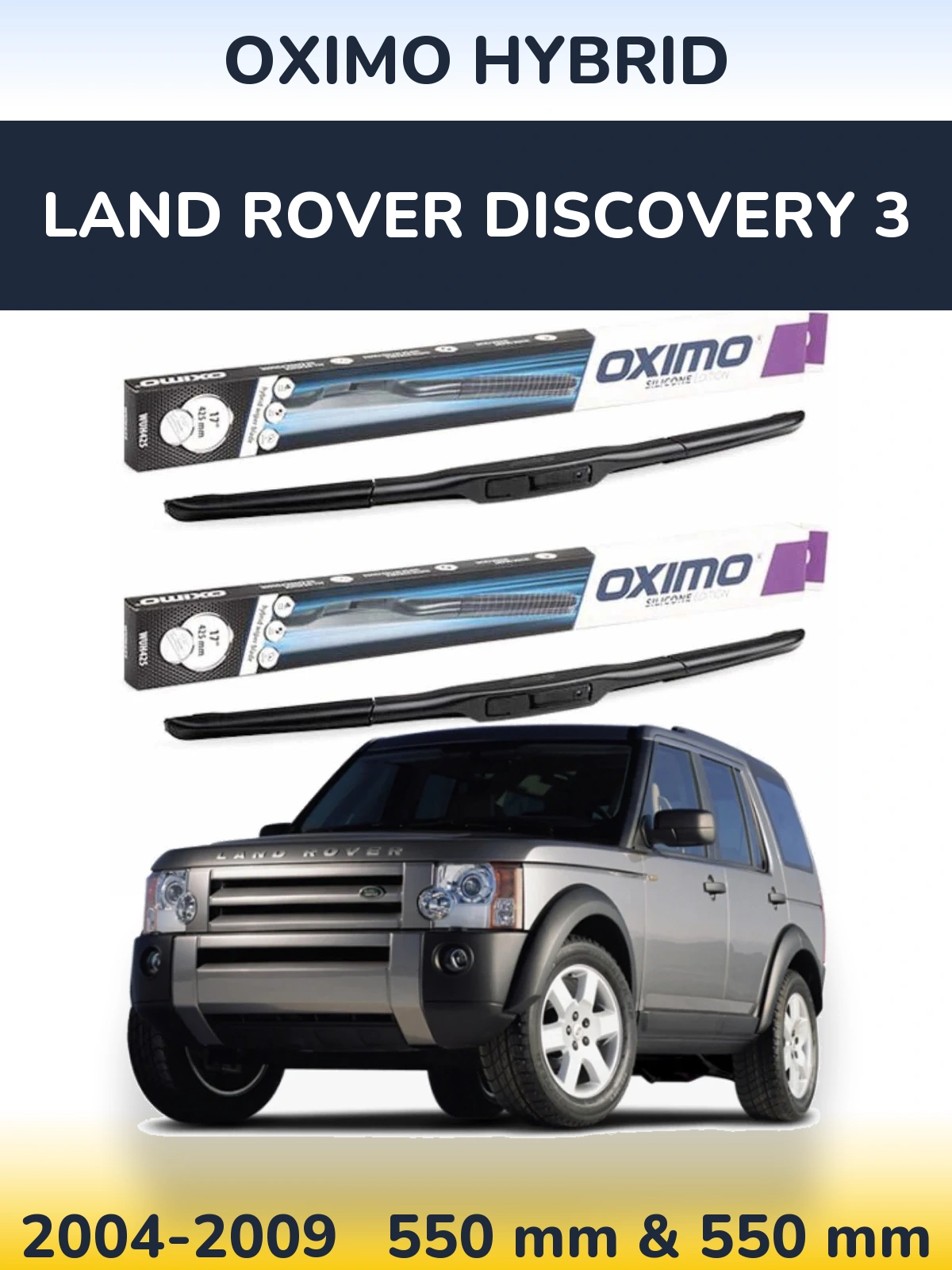 Komplet przednich wycieraczek Oximo Hybrid 550 & 550 mm do Land Rover Discovery 3 2004-2009