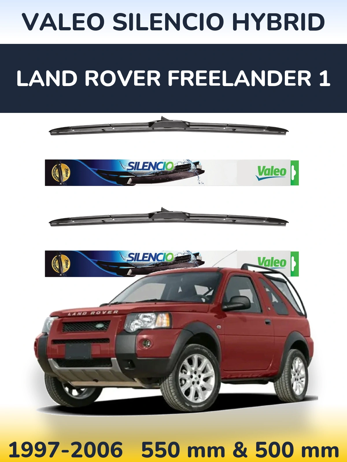 Komplet przednich wycieraczek Valeo Silencio Hybrid 550 & 500 mm do Land Rover Freelander 1 1997-2006