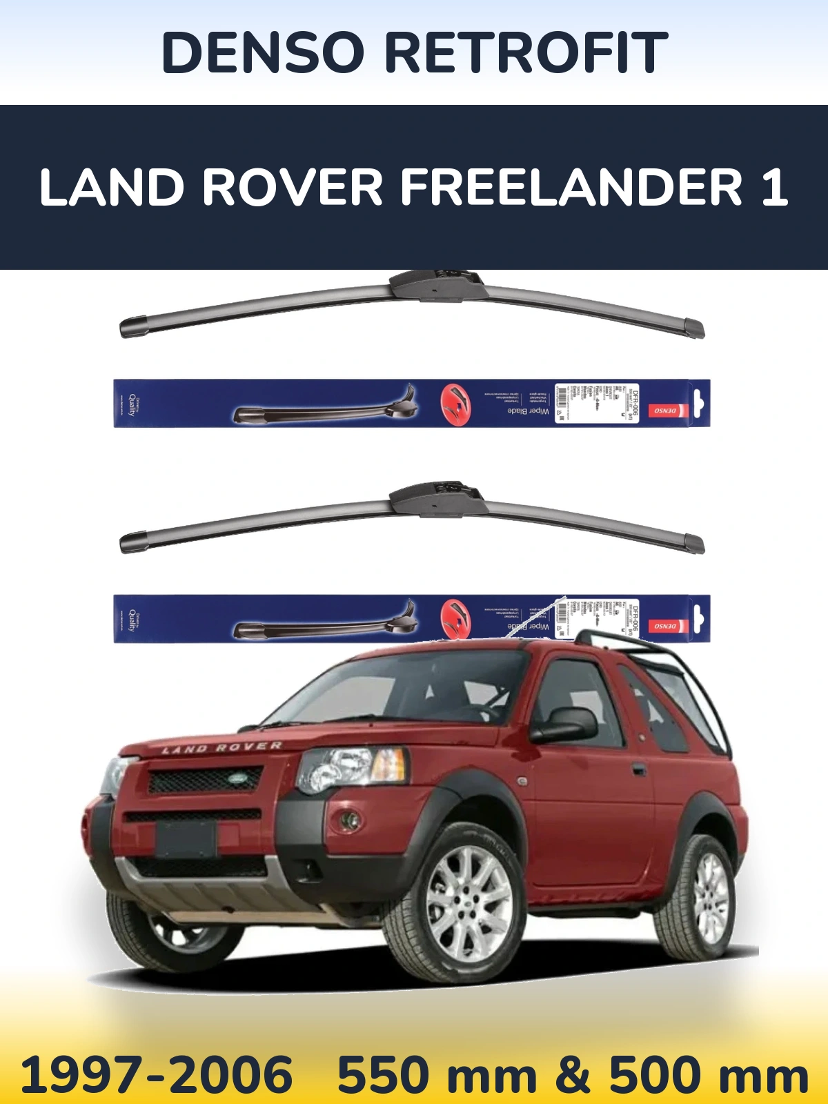 Komplet przednich wycieraczek Denso Retrofit 550 & 500 mm do Land Rover Freelander 1 1997-2006