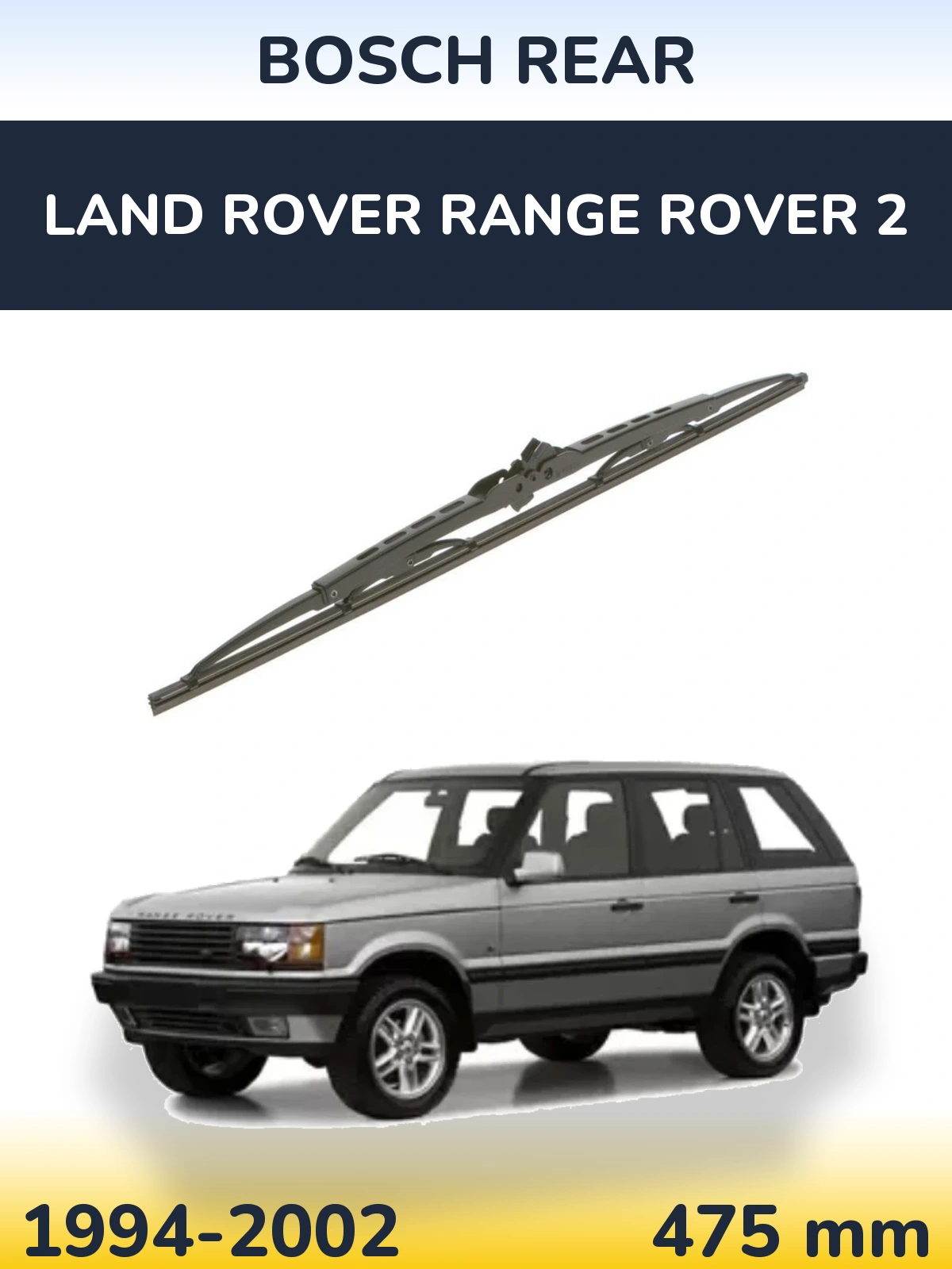 Tylna wycieraczka BOSCH Rear 475 mm do Land Rover Range Rover 2 1994-2002