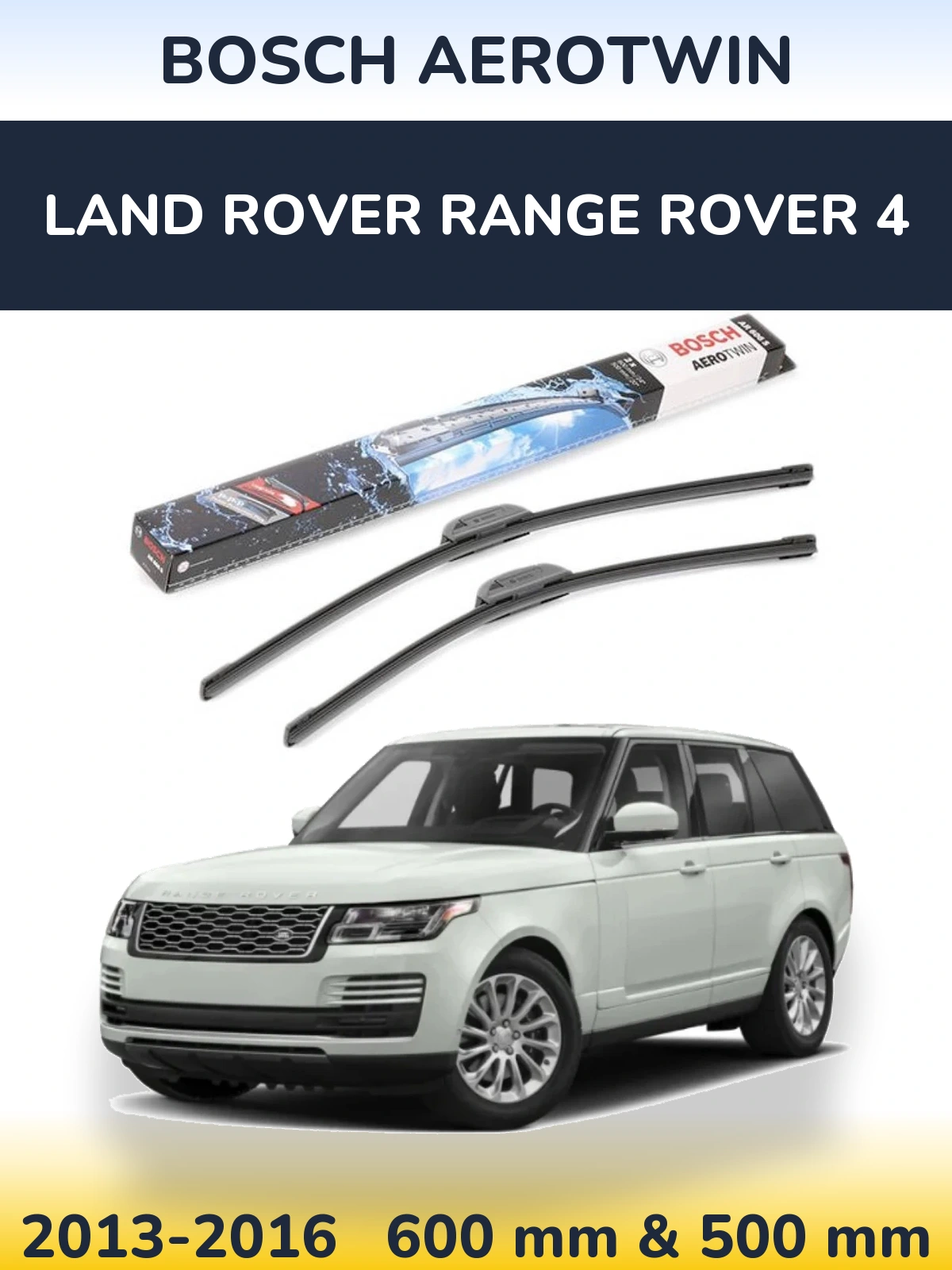 Комплект передніх щіток BOSCH AeroTwin 600 & 500 мм для Land Rover Range Rover 4 2013-2016