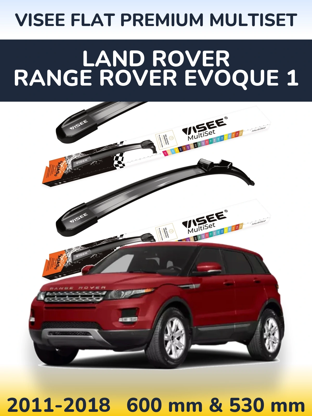 Komplet przednich wycieraczek VISEE FLAT PREMIUM MultiSet 600 & 530 mm do Land Rover Range Rover  Evoque 1 2011-2018