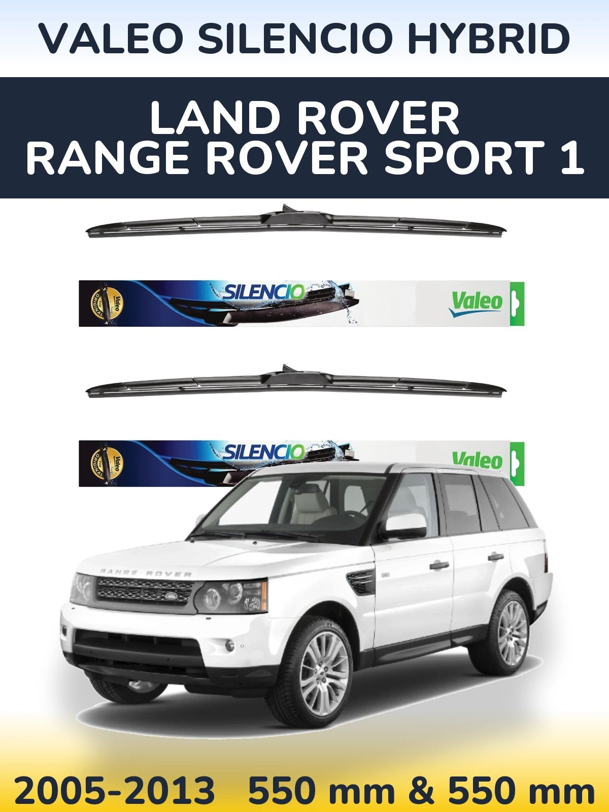 Komplet przednich wycieraczek Valeo Silencio Hybrid 550 & 550 mm do Land Rover Range Rover Sport 1 2005-2013