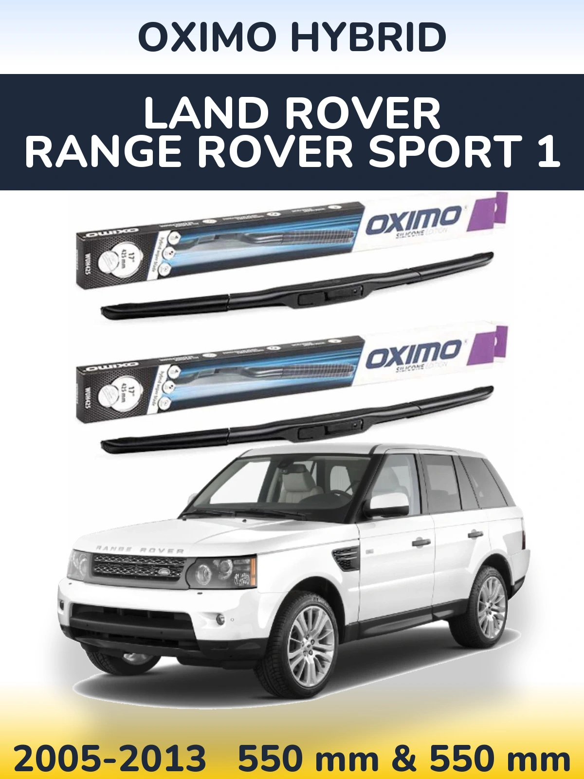 Komplet przednich wycieraczek Oximo Hybrid 550 & 550 mm do Land Rover Range Rover Sport 1 2005-2013