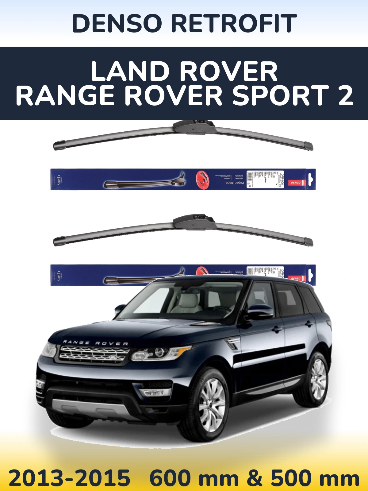 Komplet przednich wycieraczek Denso Retrofit 600 & 500 mm do Land Rover Range Rover Sport 2 2013-2015