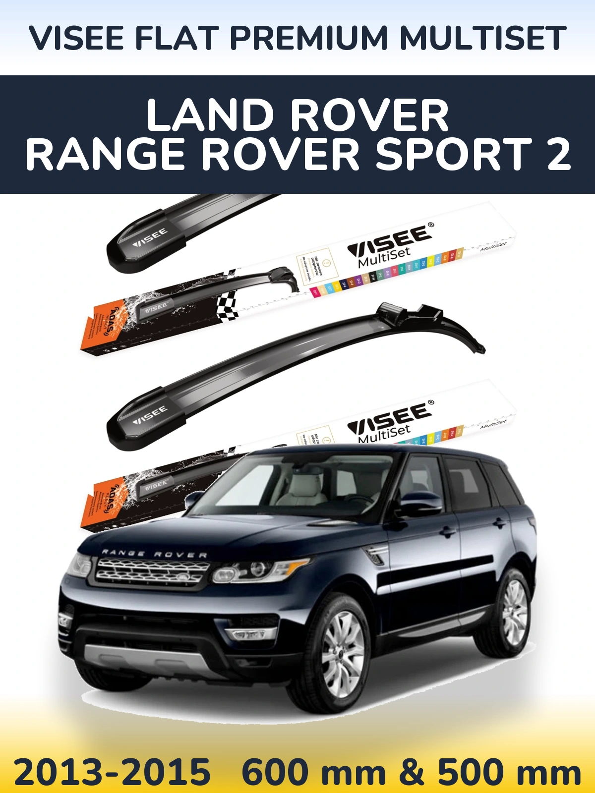 Комплект передніх щіток VISEE FLAT PREMIUM MultiSet 600 & 500 мм для Land Rover Range Rover Sport 2 2013-2015