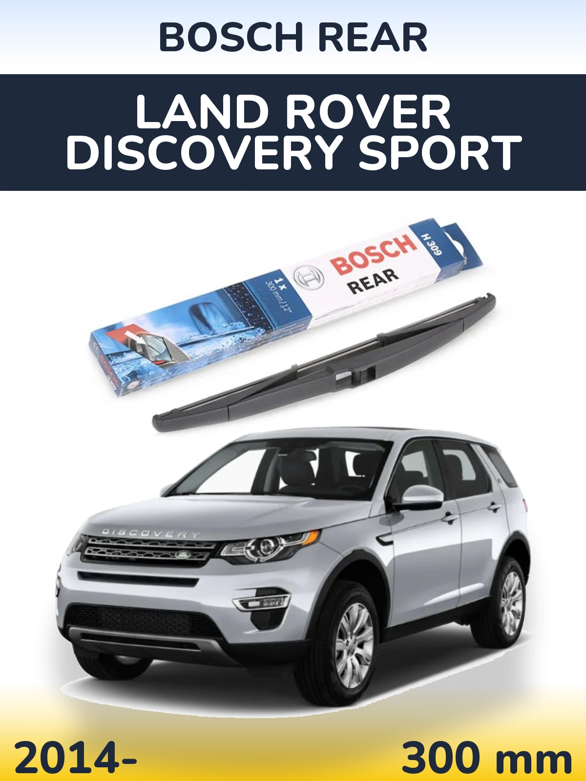 Tylna wycieraczka BOSCH Rear 300 mm do Land Rover Discovery Sport 2014-2026