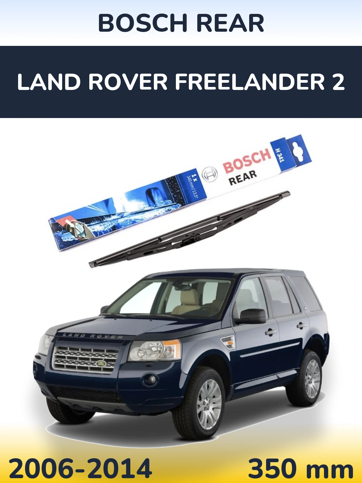 Tylna wycieraczka BOSCH Rear 340 mm do Land Rover Freelander 2 2006-2014