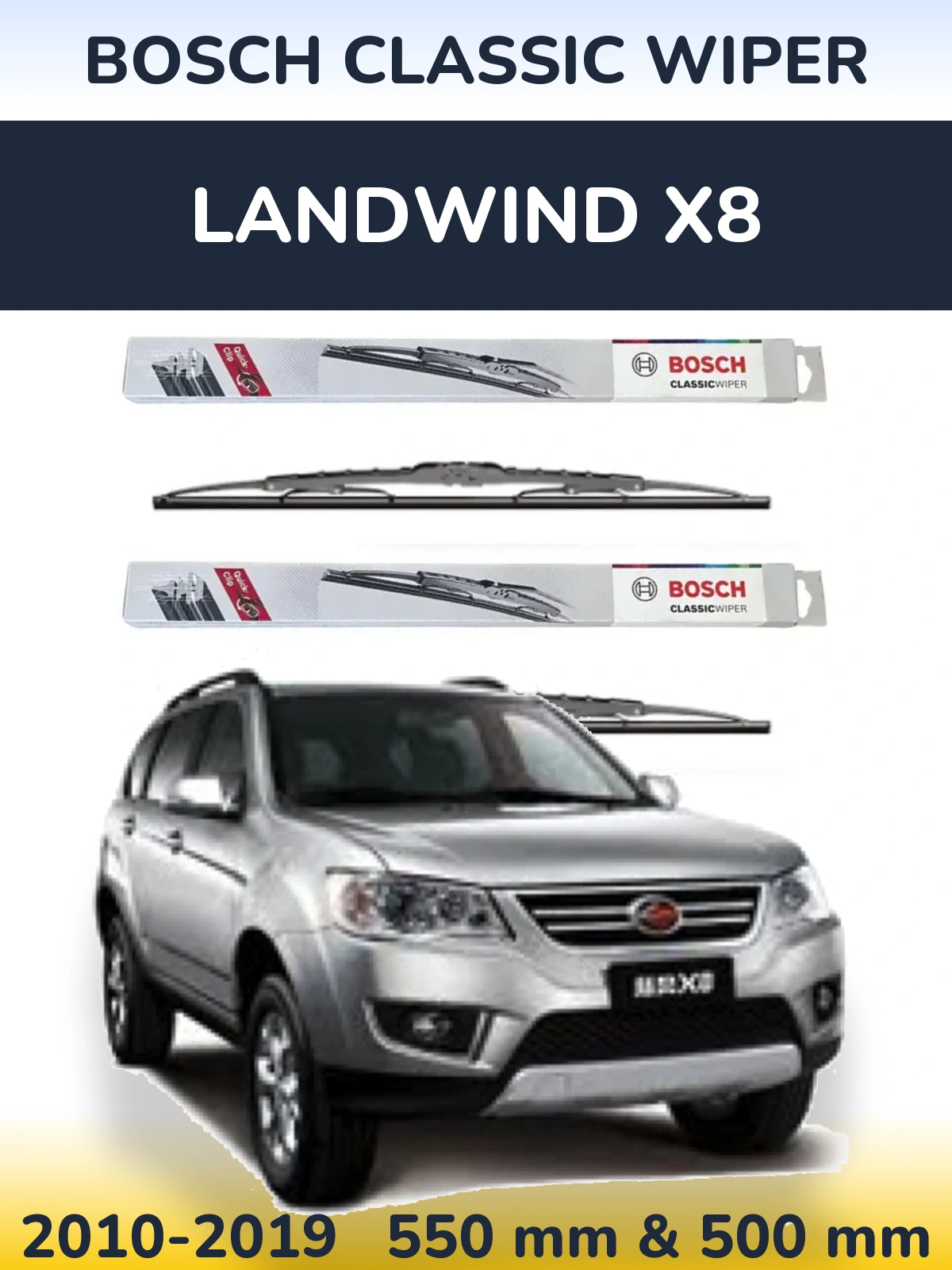 Komplet przednich wycieraczek BOSCH Classic Wiper 550 & 500 mm do Landwind X8 2010-2019