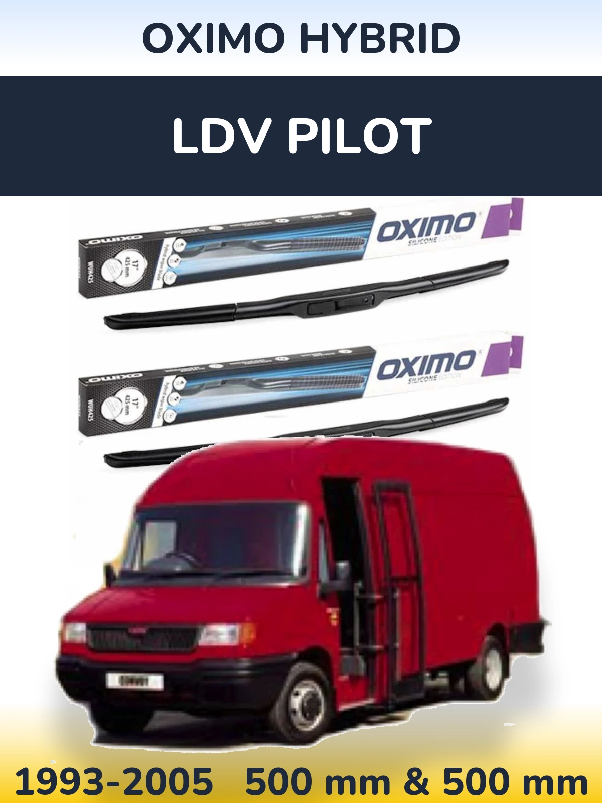 Front wiper blade set Oximo Hybrid 500 & 500 mm for LDV Pilot 1993-2005