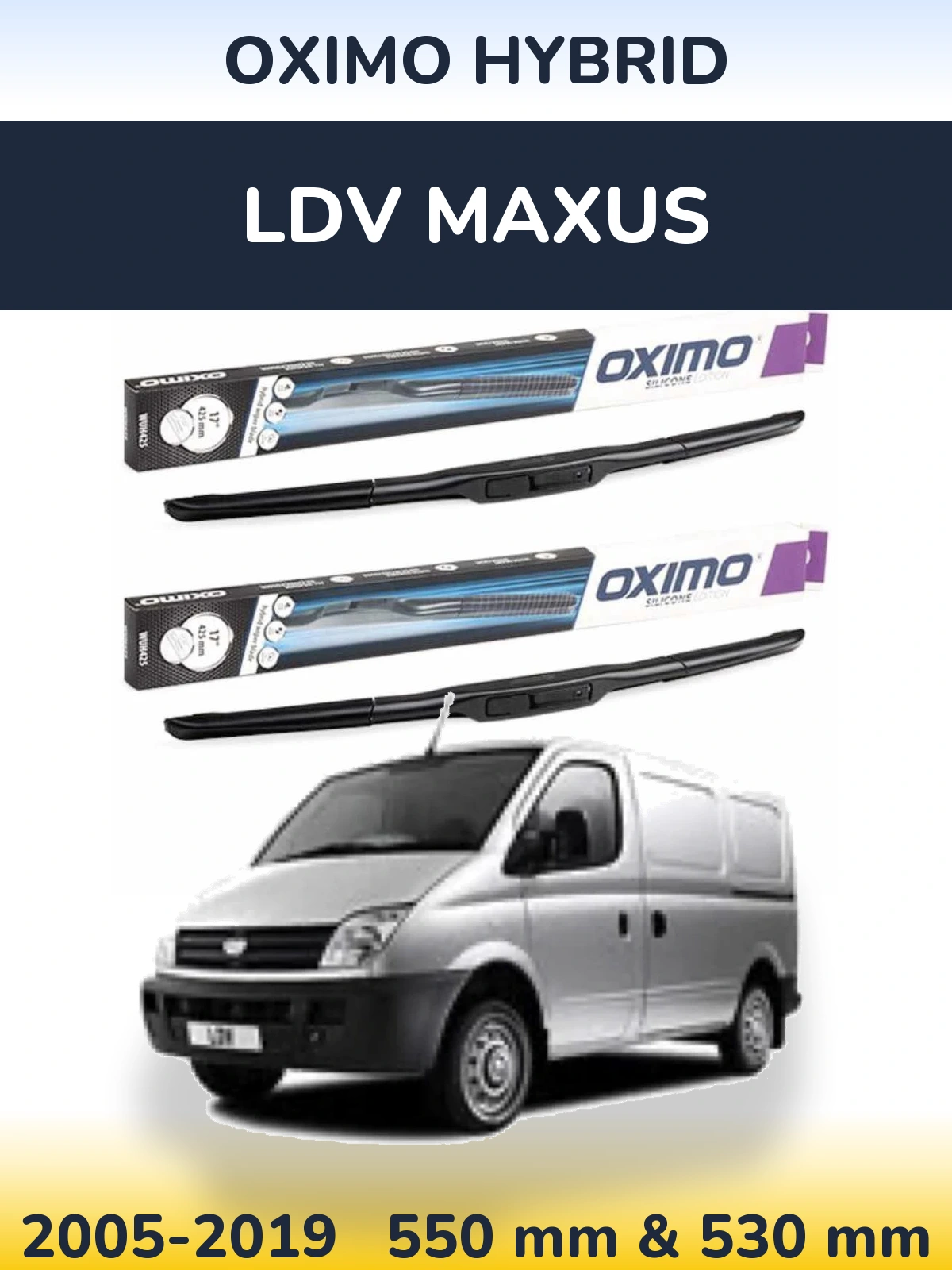Front wiper blade set Oximo Hybrid 550 & 530 mm for LDV Maxus 2005-2019