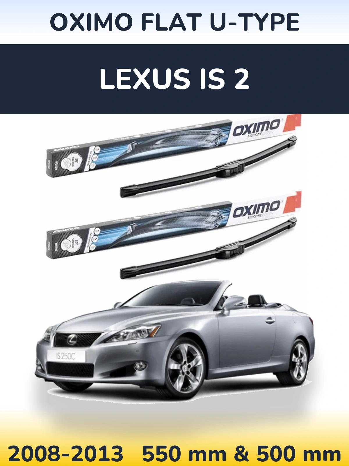 Комплект передних дворников Oximo Flat U-type 550 & 500 мм для Lexus IS 2 2008-2013
