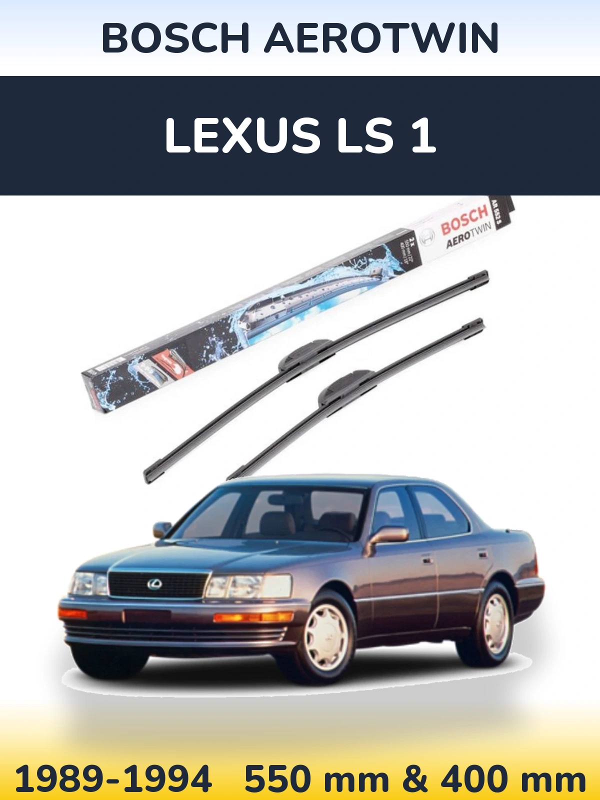 Komplet przednich wycieraczek BOSCH AeroTwin 550 & 400 mm do Lexus LS 1 1989-1994