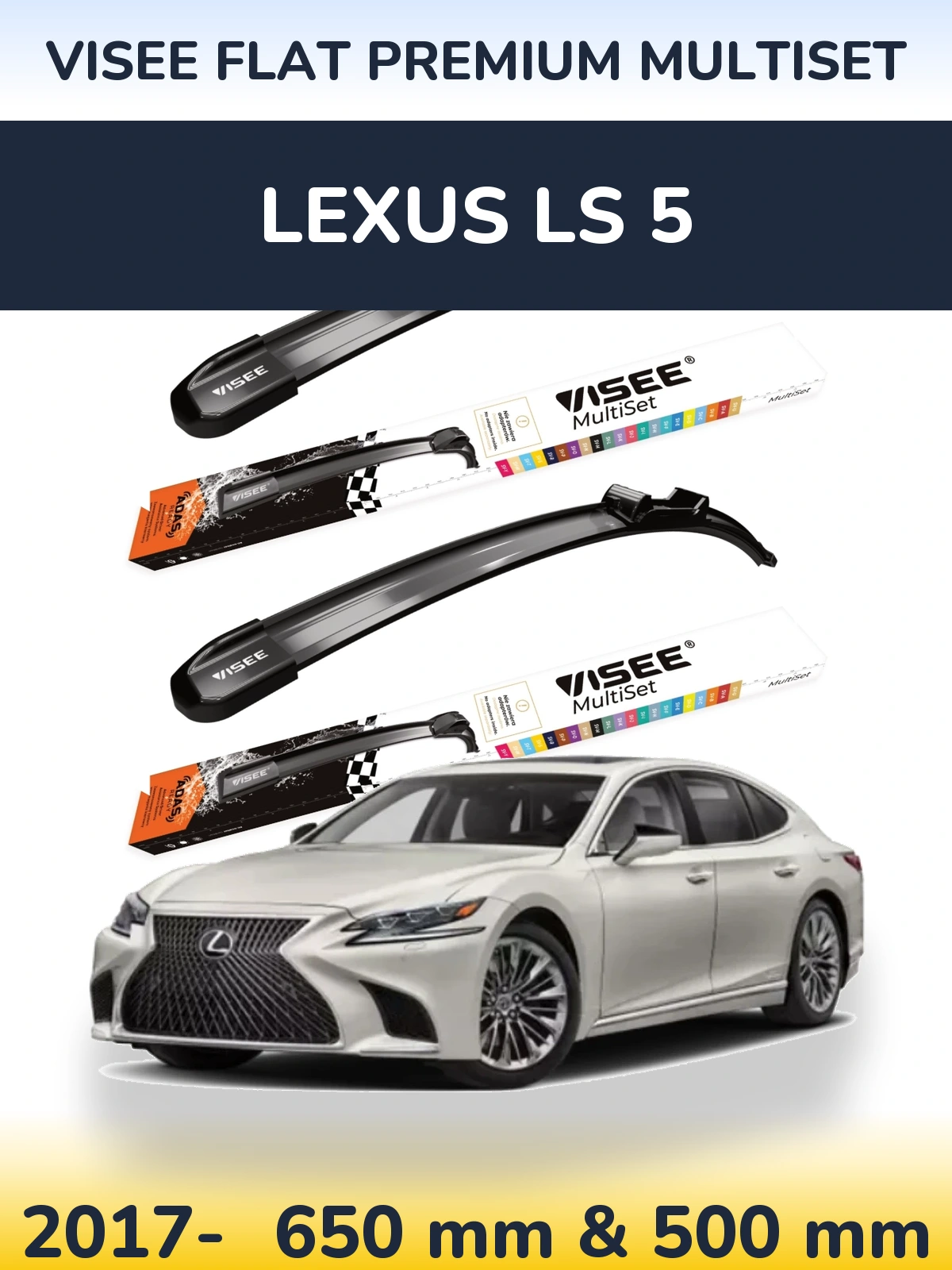 Комплект передних дворников VISEE FLAT PREMIUM MultiSet 650 & 500 мм для Lexus LS 5 2017-2026